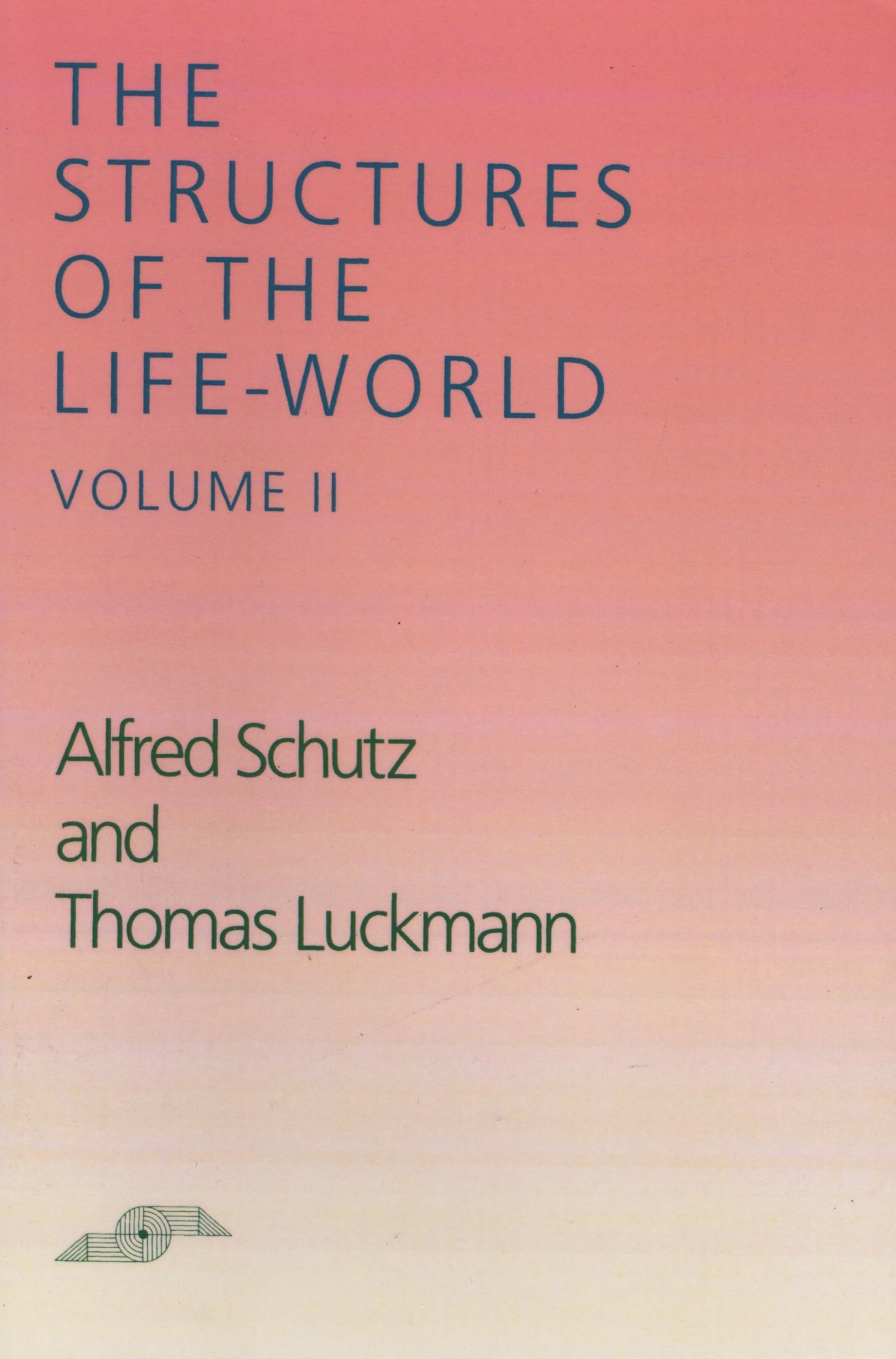 The Structures Of The Lifeworld, Vol. 2 (Northwestern University Studies In Phenomenology And Existential Philosophy) (Volume 2,Used