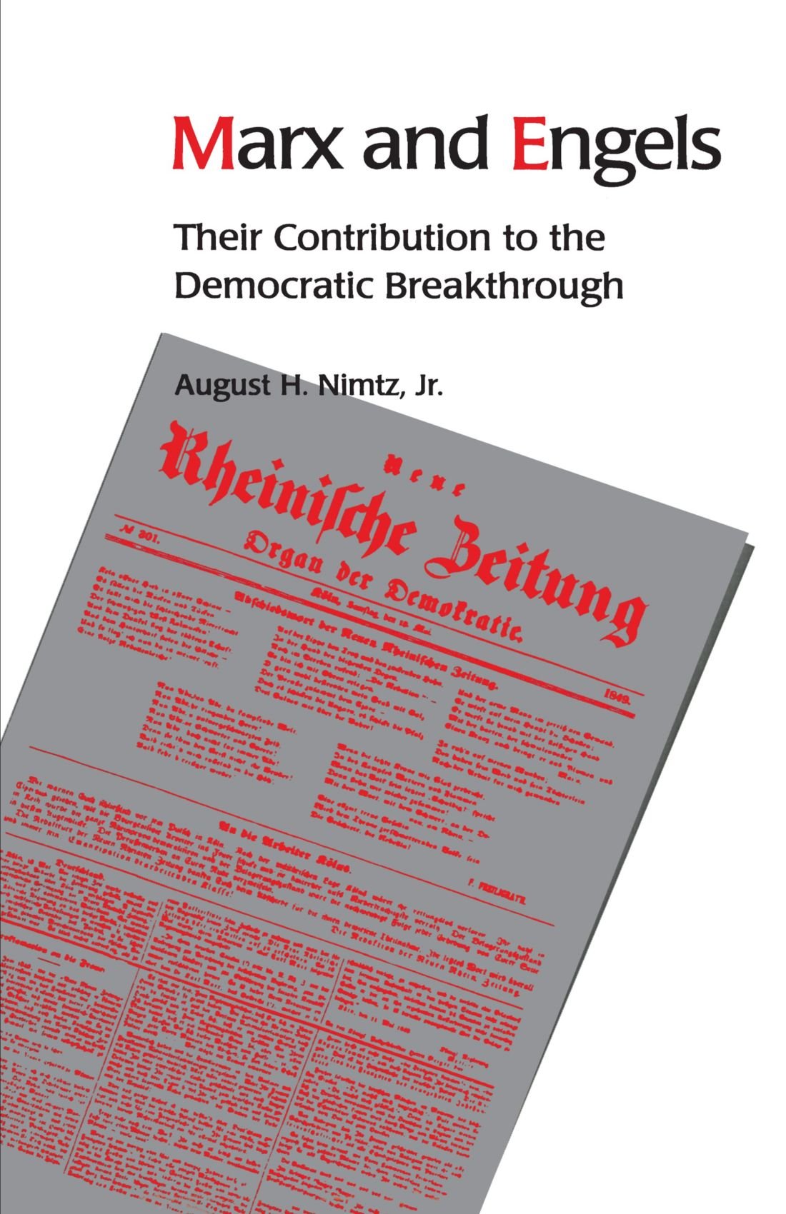 Marx And Engels: Their Contribution To The Democratic Breakthrough (Suny Series In Political Theory. Contemporary Issues)