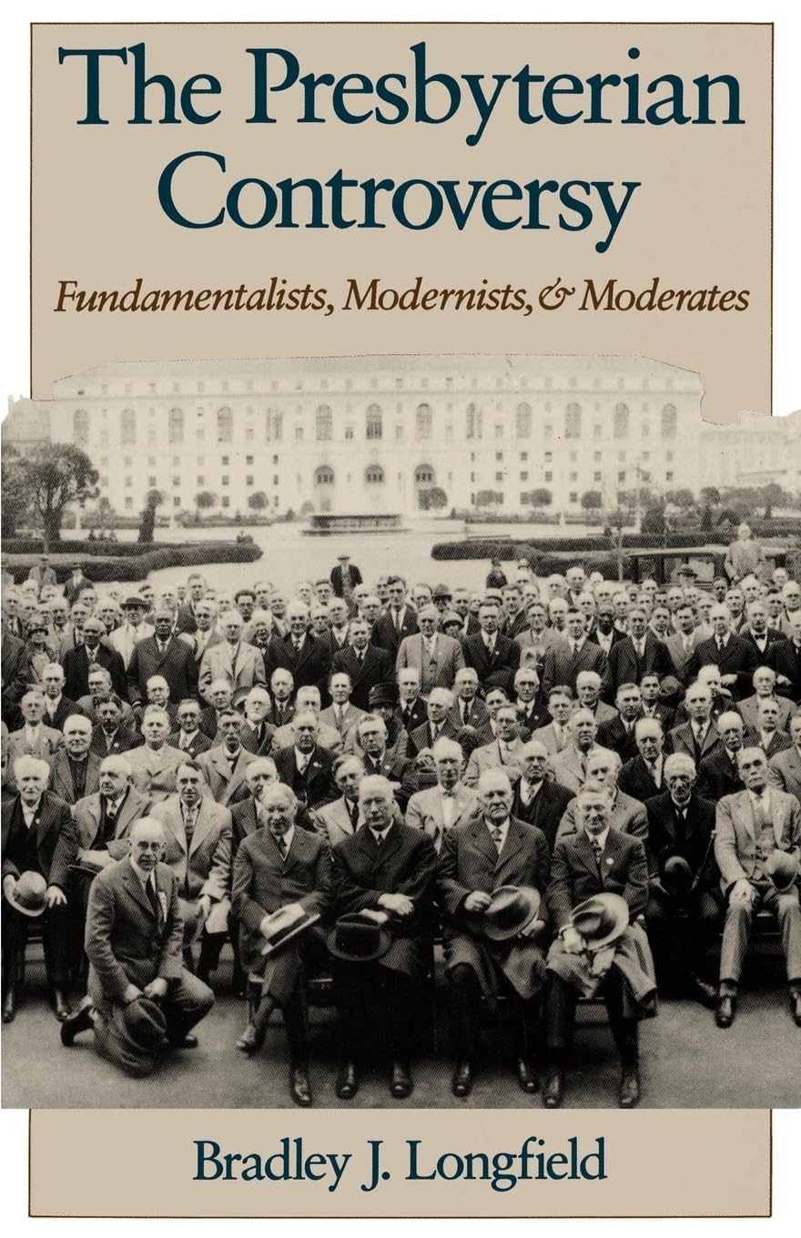 The Presbyterian Controversy: Fundamentalists, Modernists, and Moderates (Religion in America),New