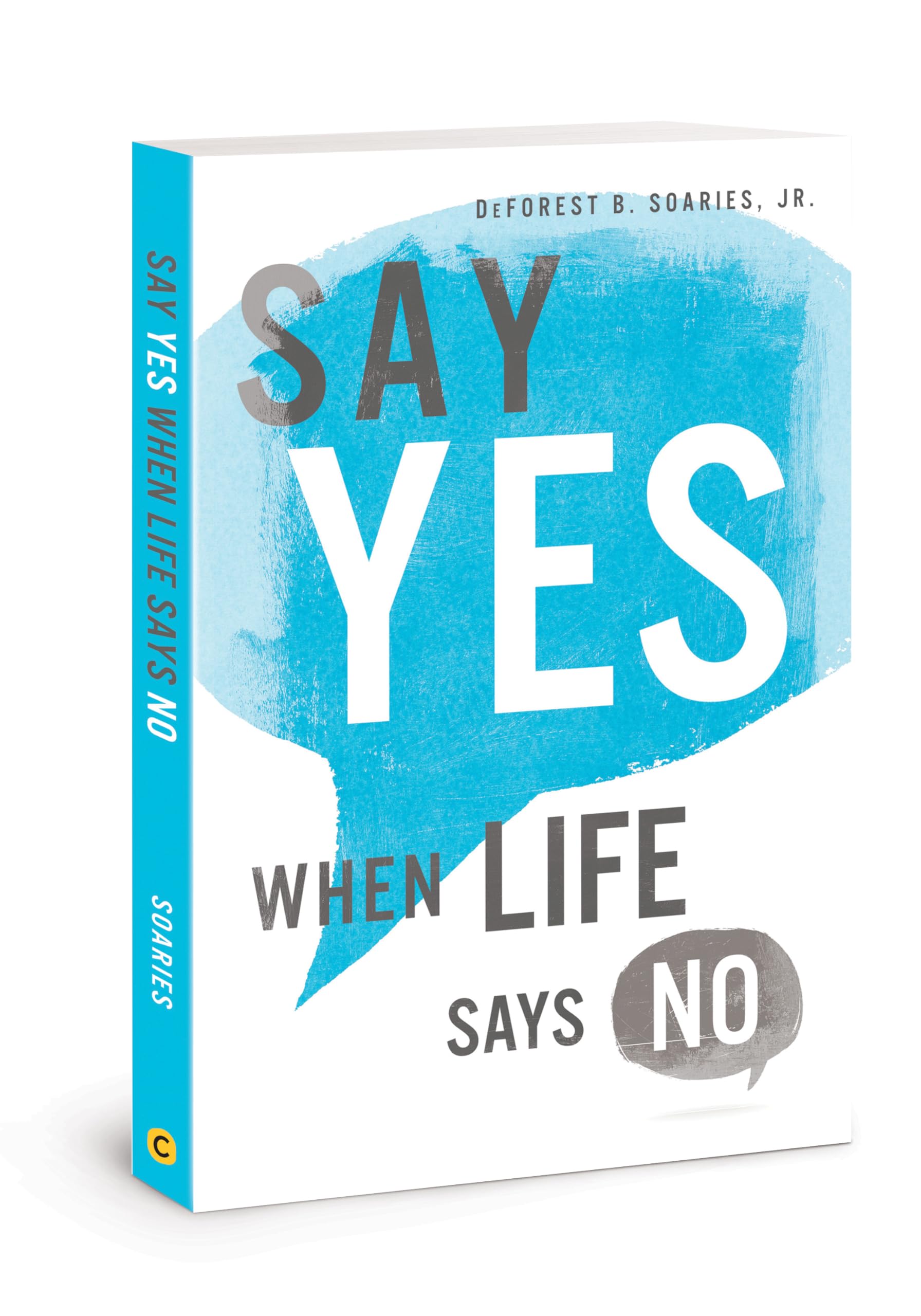 Say Yes When Life Says No,Used