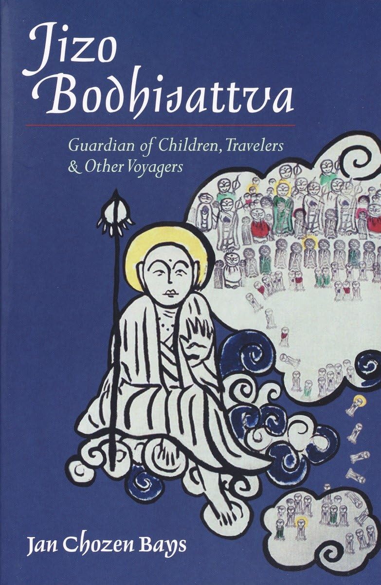 Jizo Bodhisattva: Guardian of Children, Travelers, and Other Voyagers,Used
