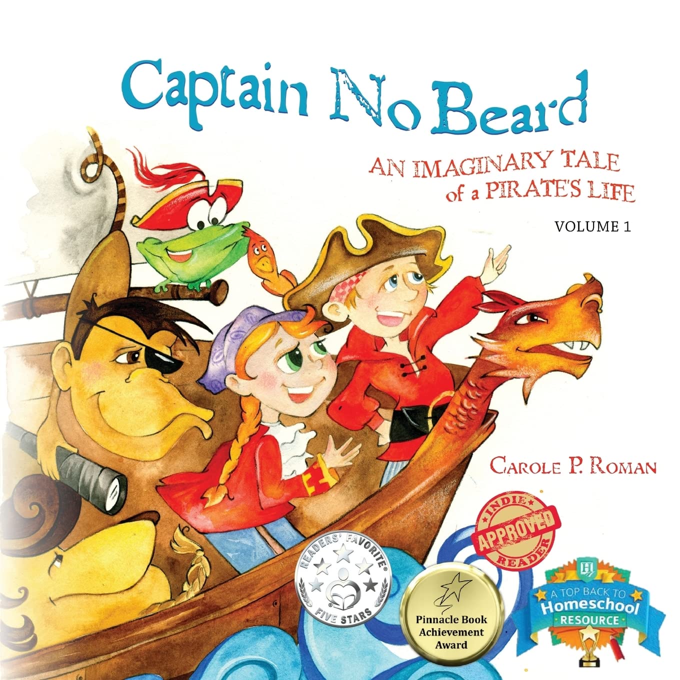 Captain No Beard: An Imaginary Tale of a Pirate's Life  A Captain No Beard Story,Used