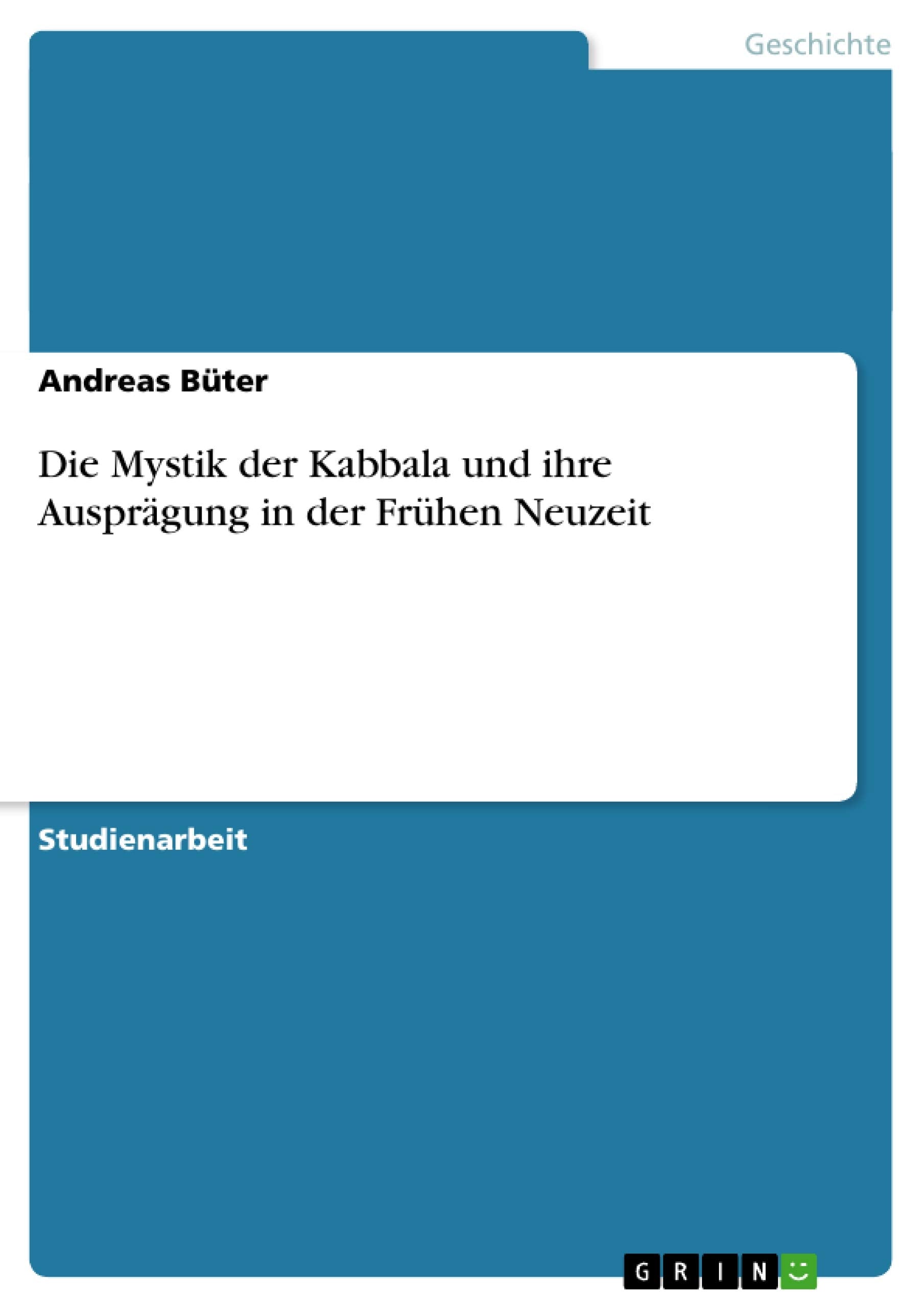 Die Mystik Der Kabbala Und Ihre Ausprgung In Der Frhen Neuzeit (German Edition),Used