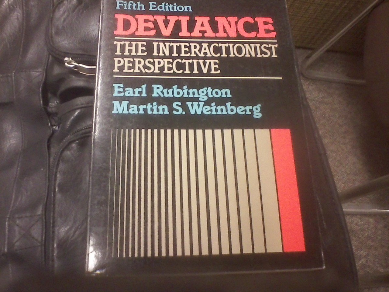 Deviance, the Interactionist Perspective: Text and Readings in the Sociology of Deviance,Used