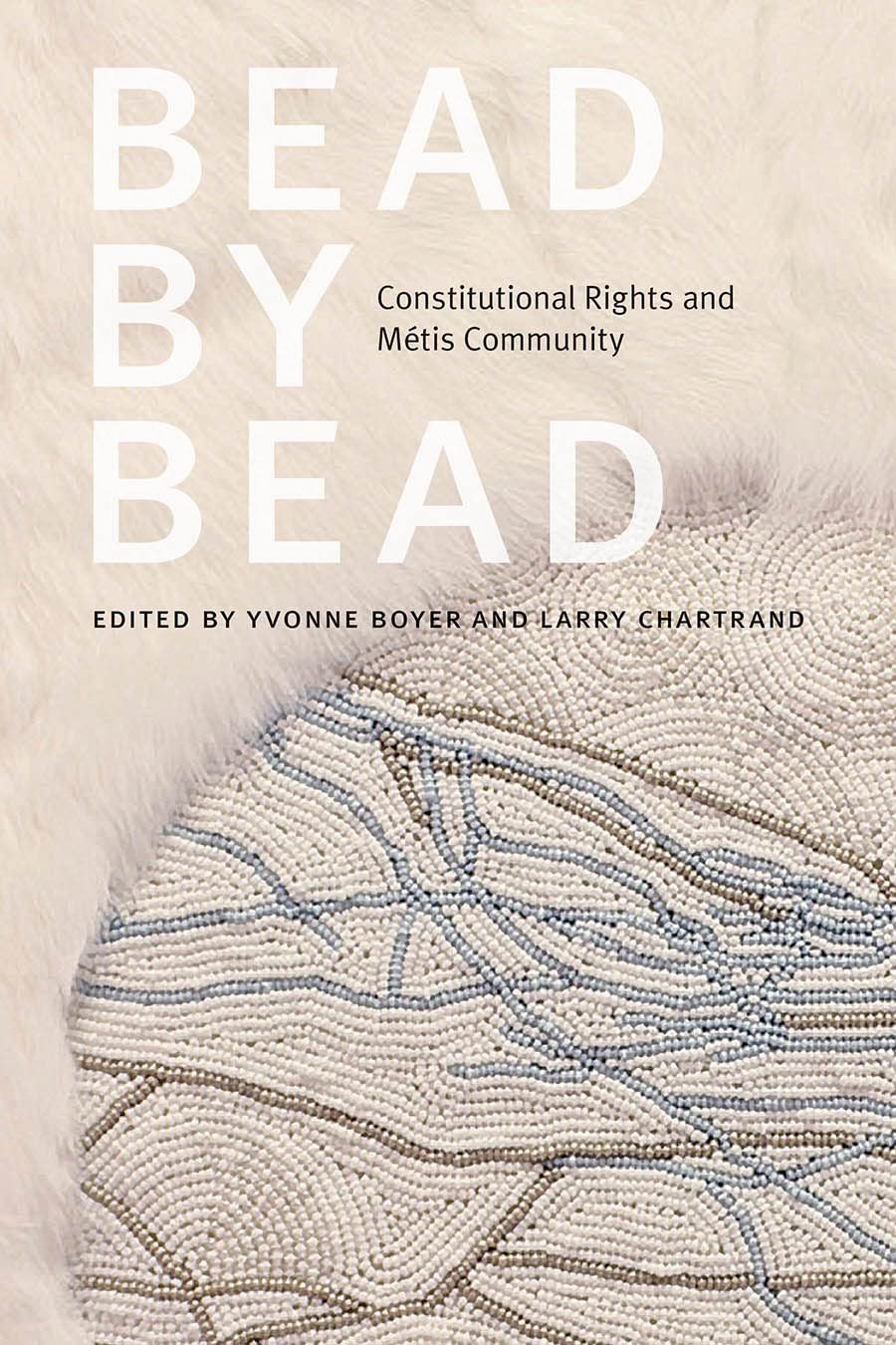Bead by Bead: Constitutional Rights and Mtis Community,Used