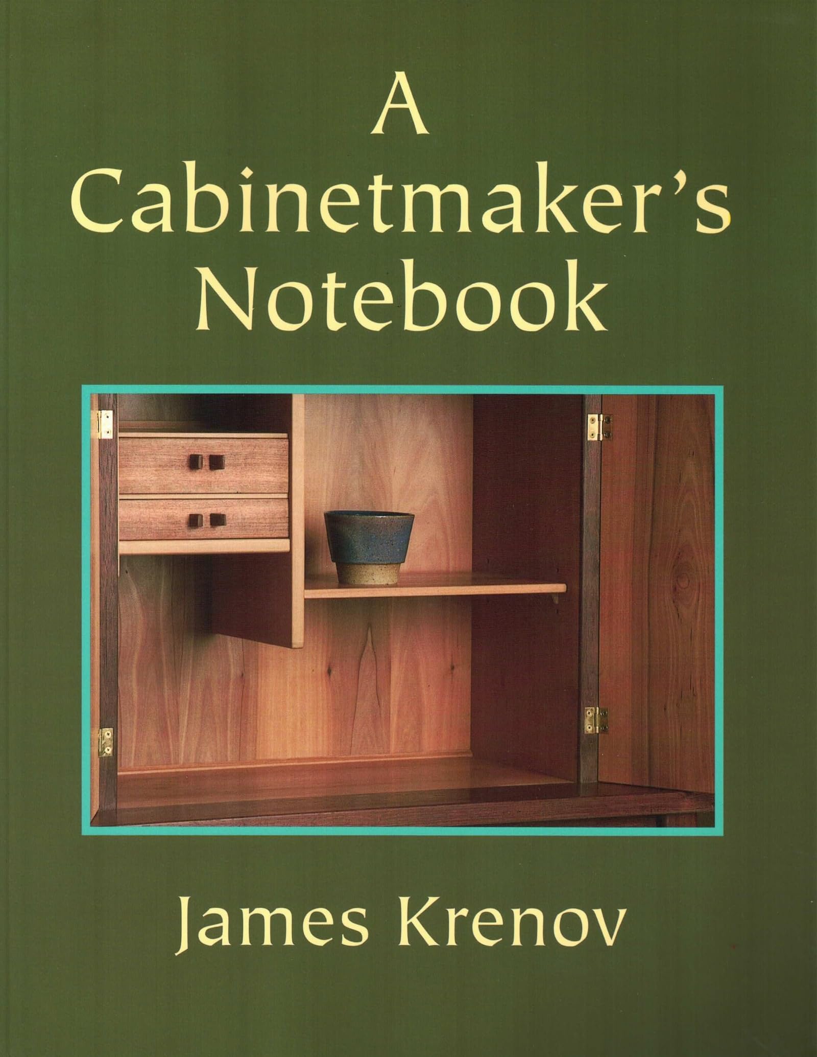 A Cabinetmaker'S Notebook (Woodworker'S Library),New