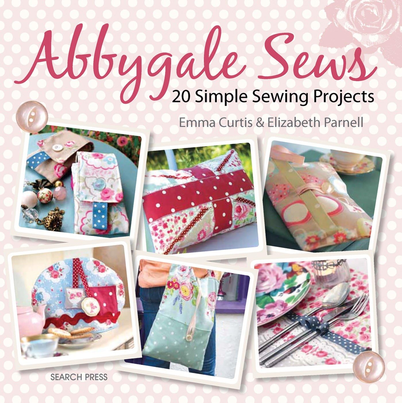 Abbygale Sews: 20 Simple Sewing Projects,Used