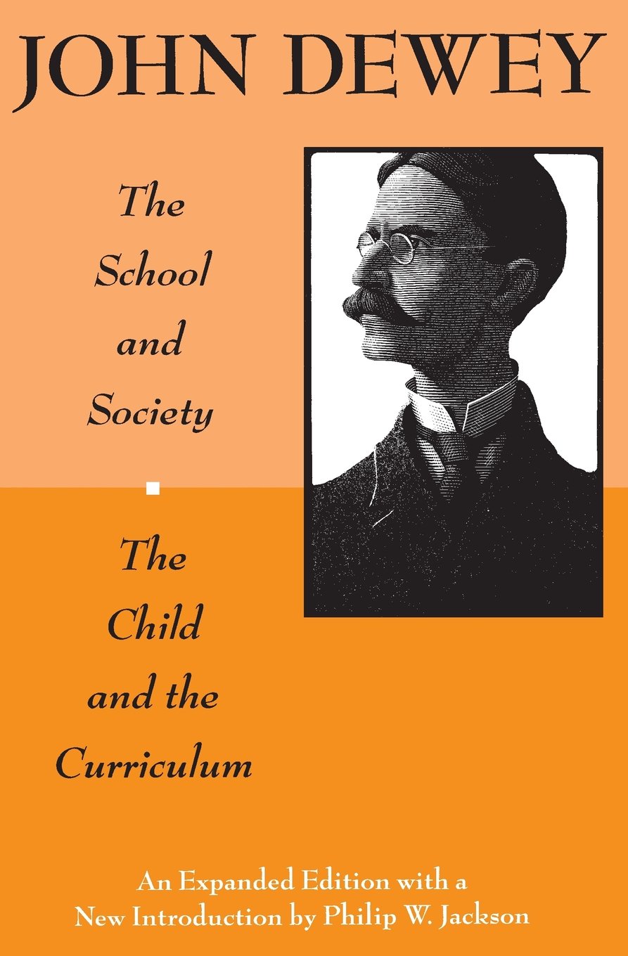 The School and Society and The Child and the Curriculum (Centennial Publications of The University of Chicago Press),Used