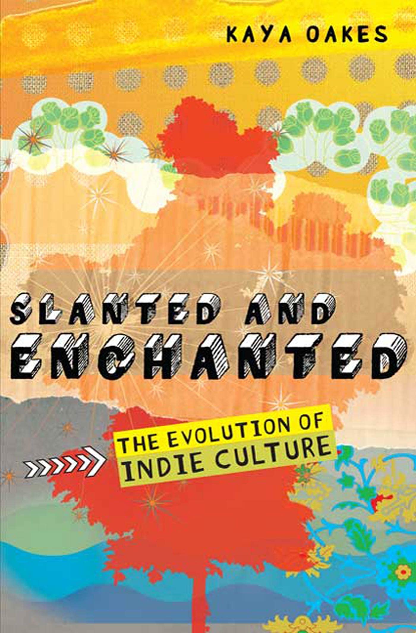 Slanted And Enchanted: The Evolution Of Indie Culture,Used