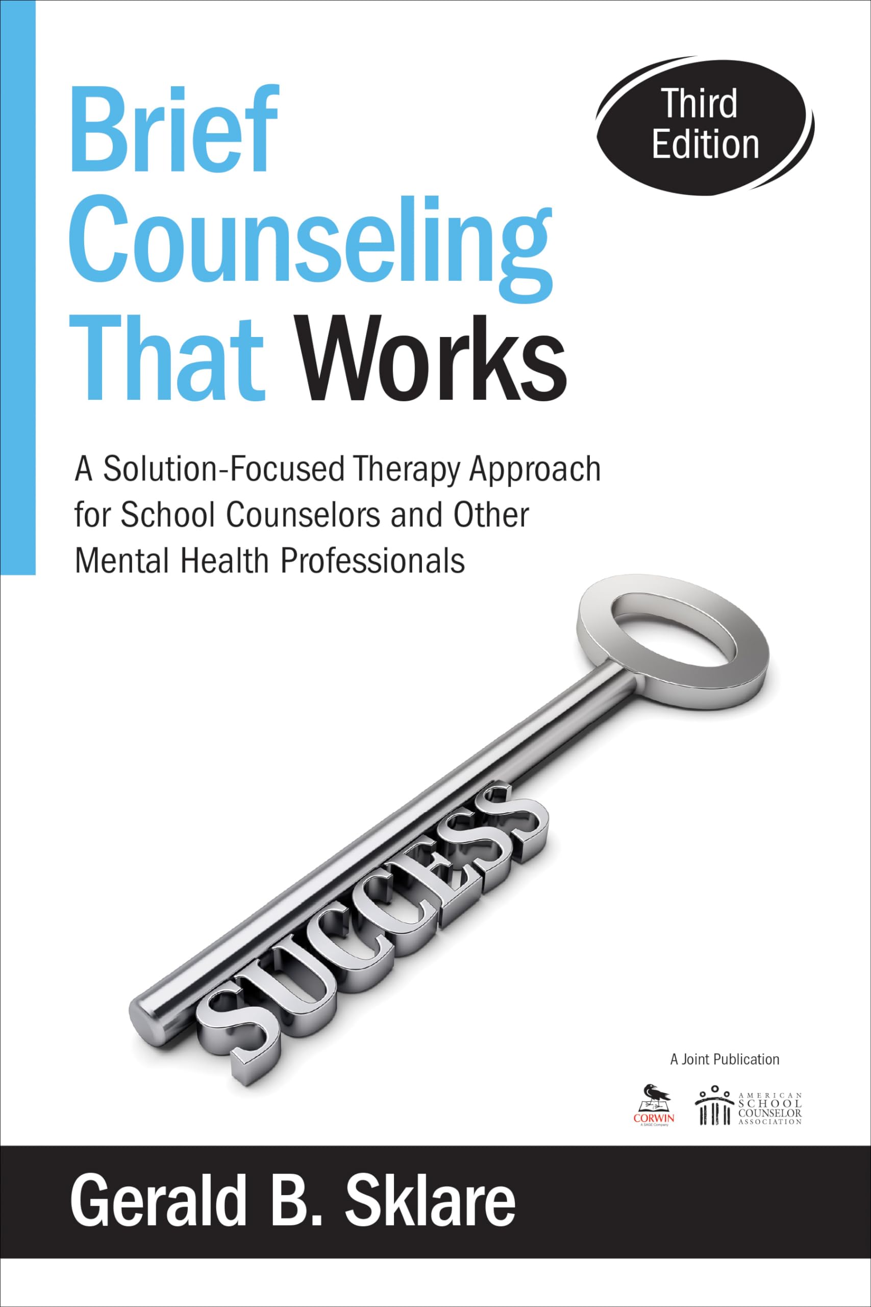 Brief Counseling That Works: A SolutionFocused Therapy Approach for School Counselors and Other Mental Health Professionals,Used