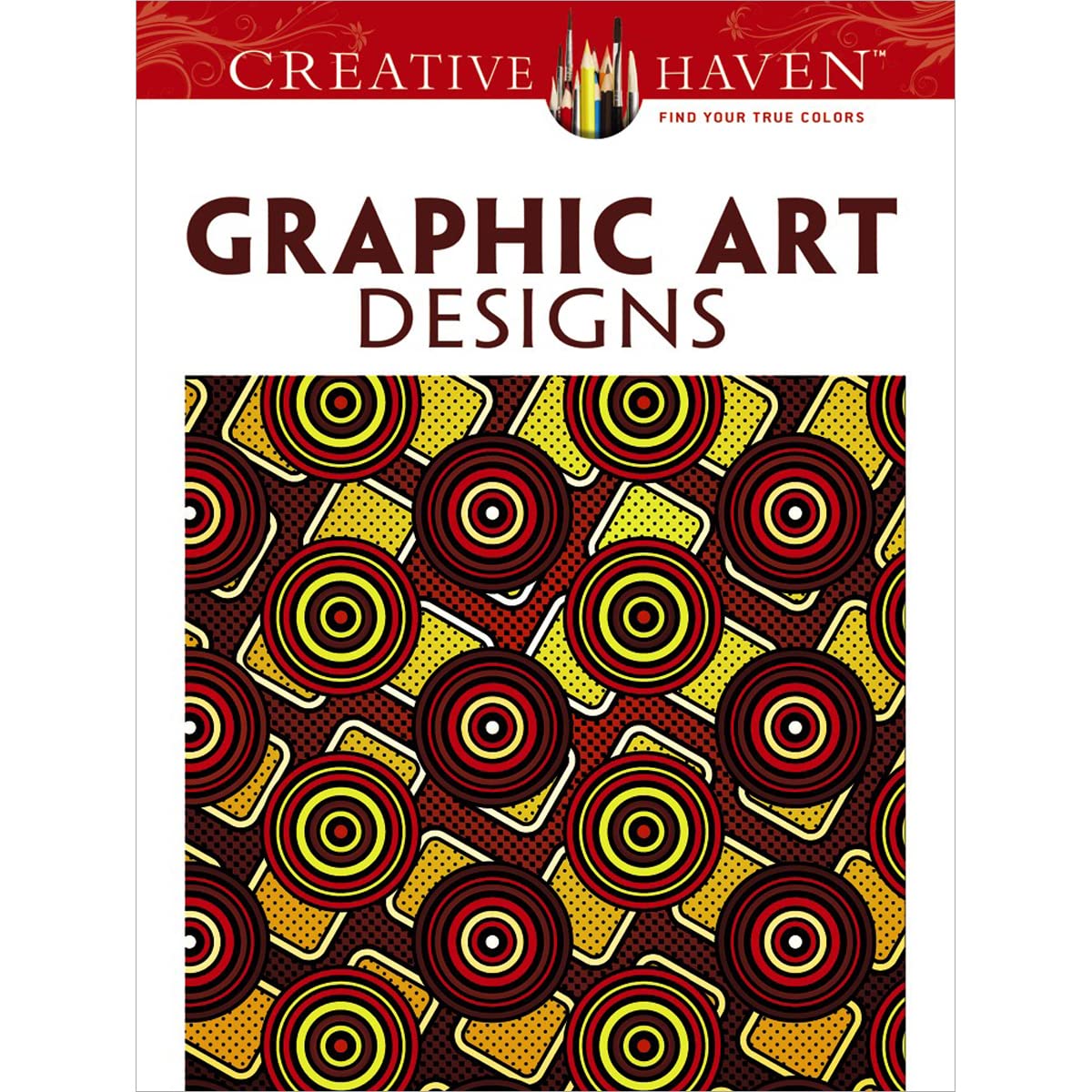 Creative Haven Graphic Art Designs Coloring Book (Creative Haven Coloring Books),Used