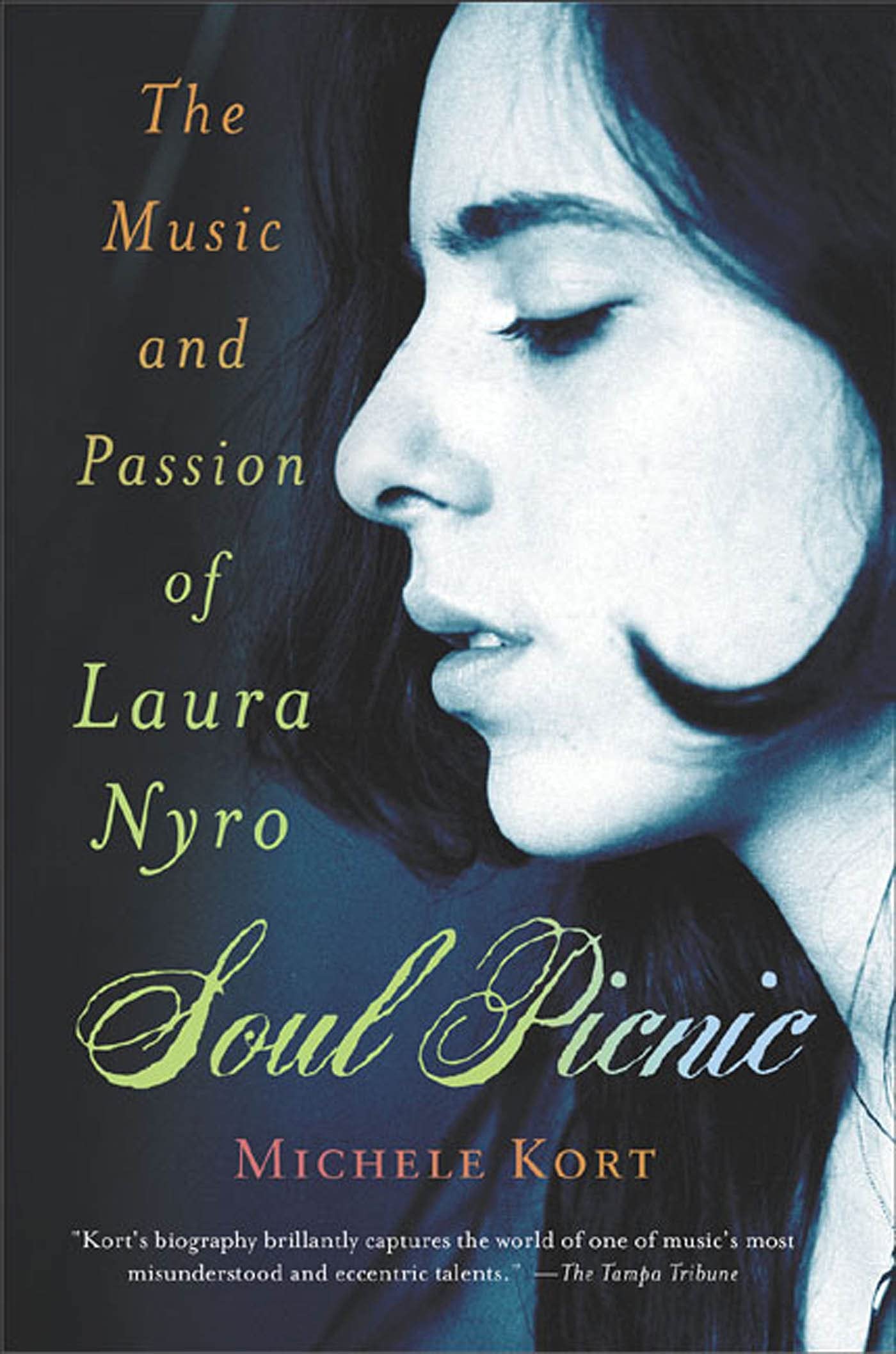 Soul Picnic: The Music And Passion Of Laura Nyro,Used