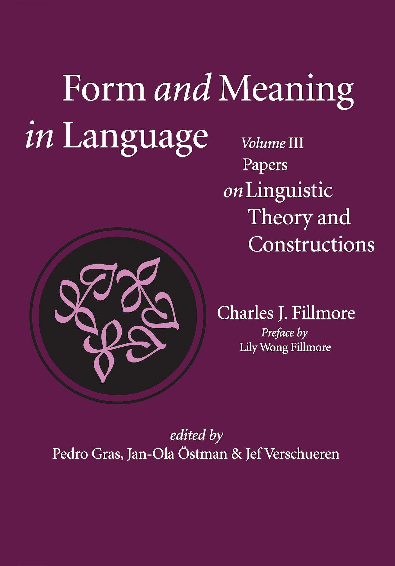 Form and Meaning in Language, Volume III: Papers on Linguistic Theory and Constructions (Volume 3) (Lecture Notes),Used