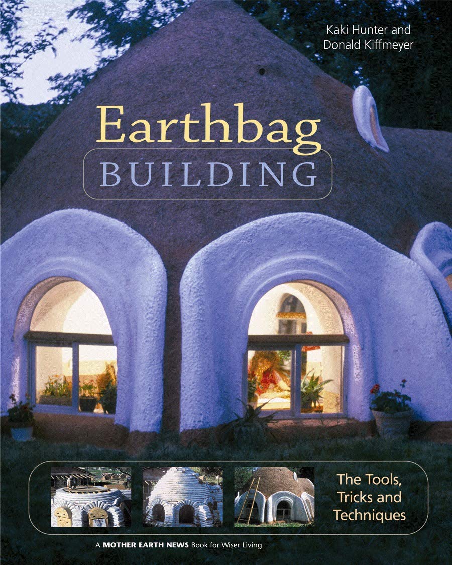 Earthbag Building: The Tools, Tricks and Techniques (Mother Earth News Wiser Living Series, 8),Used