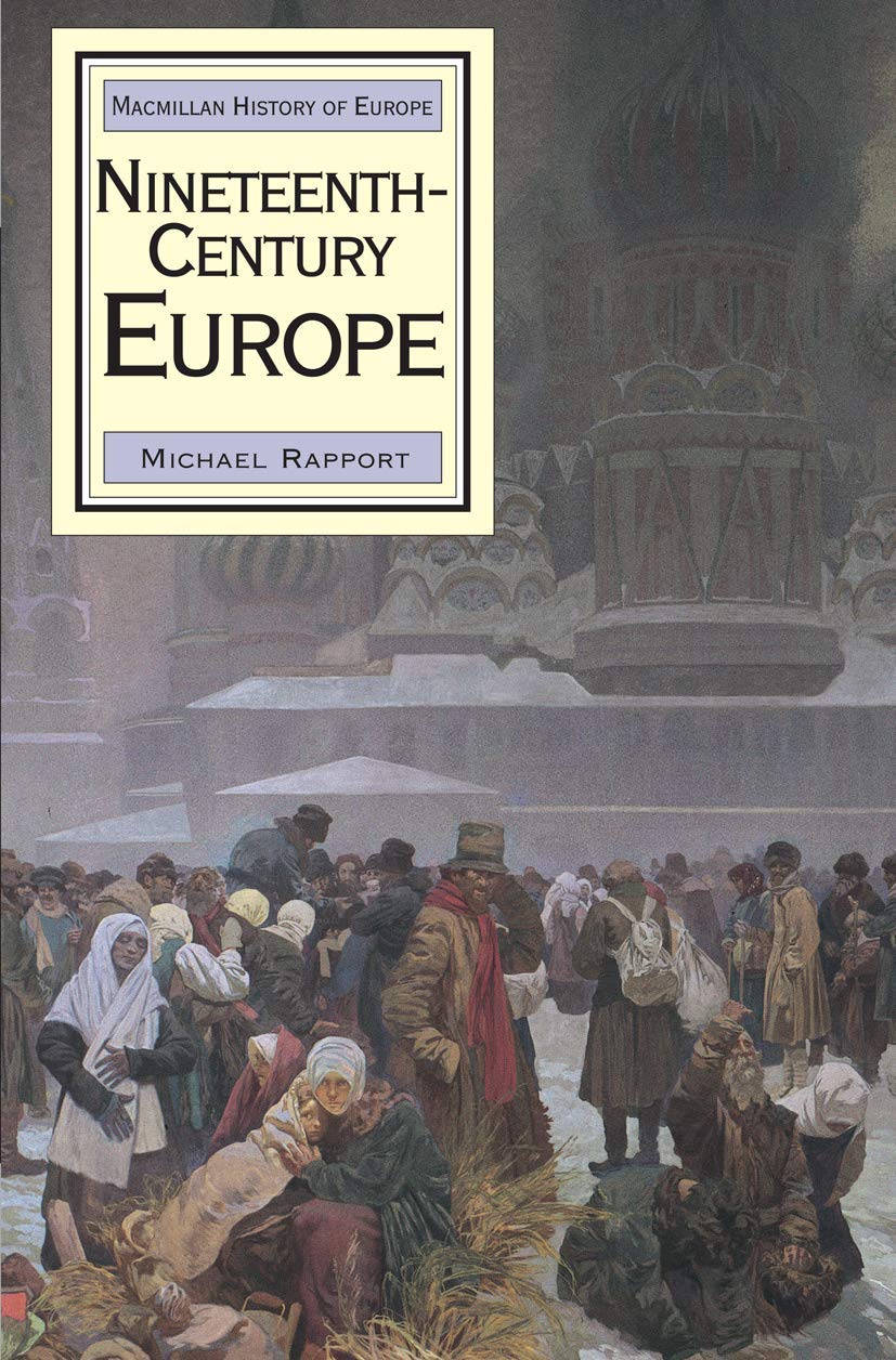 Nineteenthcentury Europe (Macmillan History Of Europe, 5)