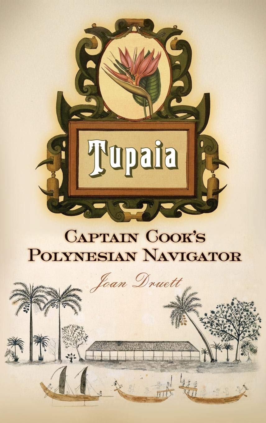 Tupaia: Captain Cook's Polynesian Navigator,Used