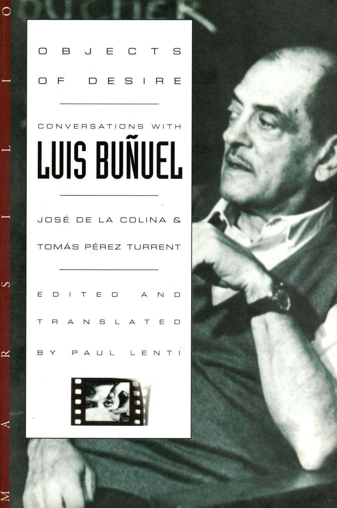 Objects of Desire: Conversations With Luis Bunuel,Used