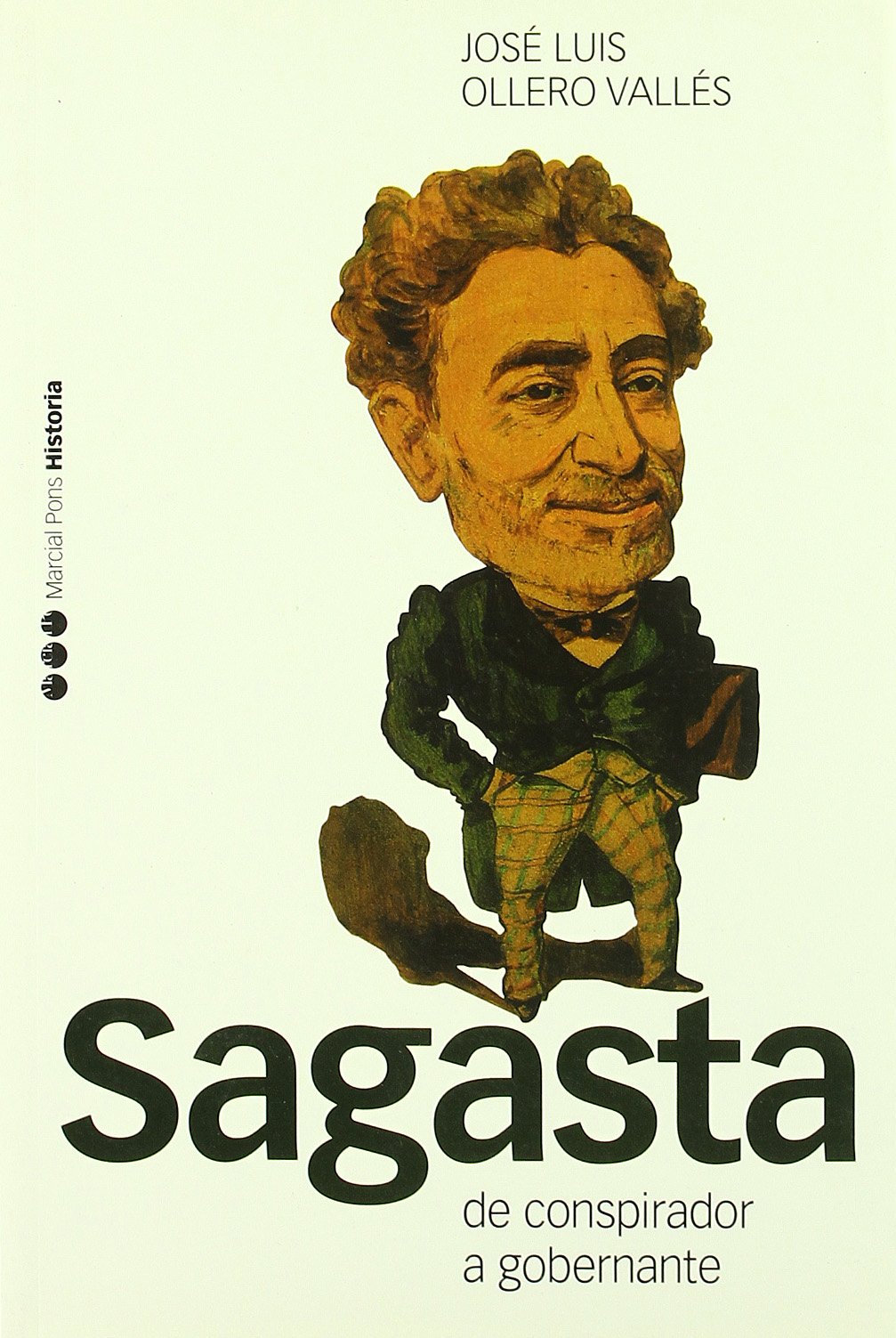 SAGASTA: De conspirador a gobernante,Used