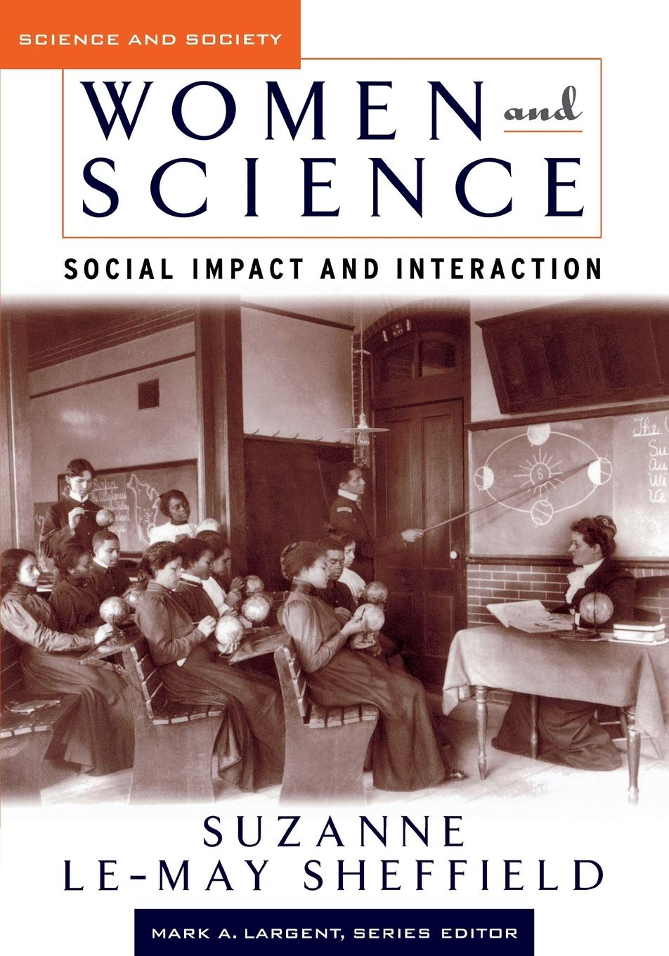Women And Science: Social Impact And Interaction (Science And Society Series),New