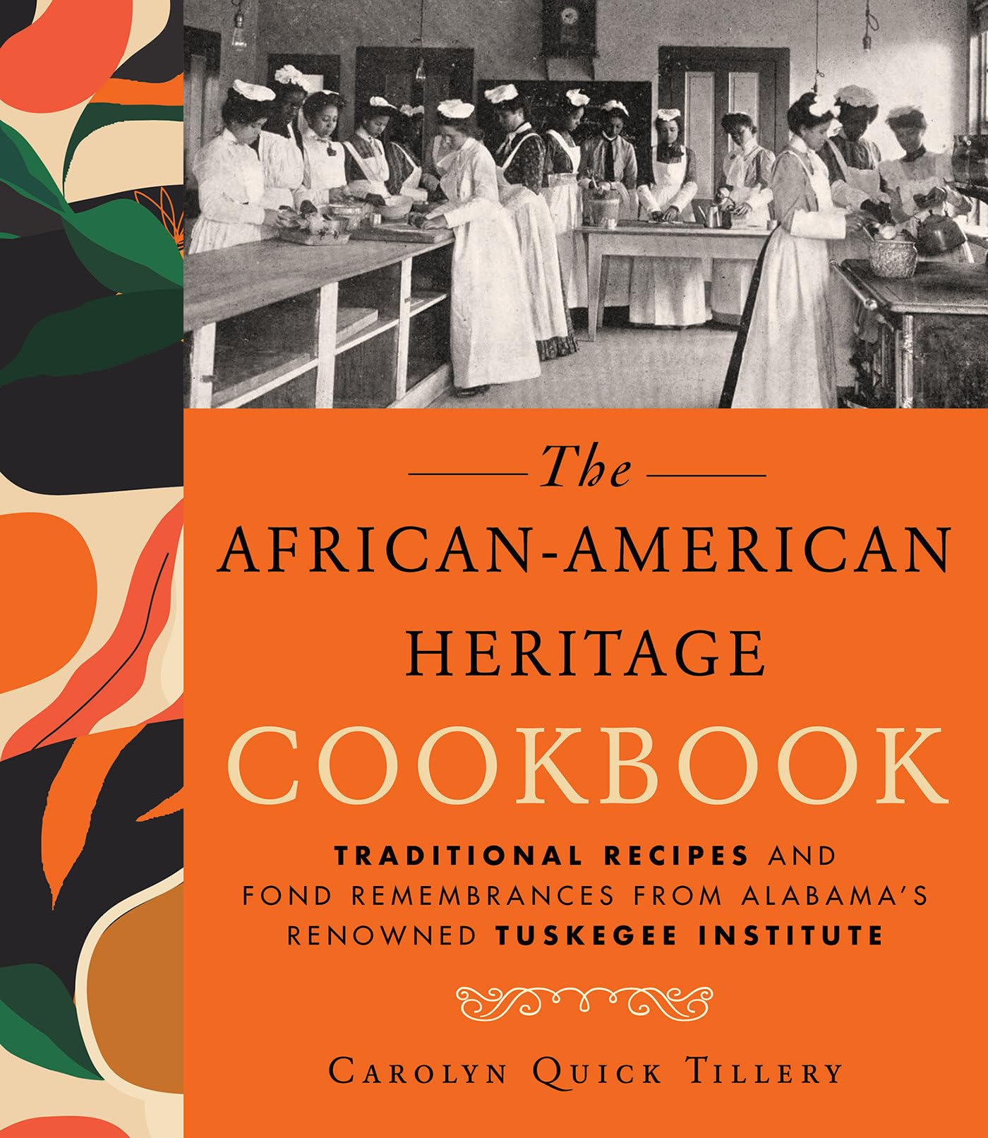 Africanamerican Heritage Cookbook: Traditional Recipes And Fond Remembrances From Alabama'S Renowned Tuskegee Institute,Used