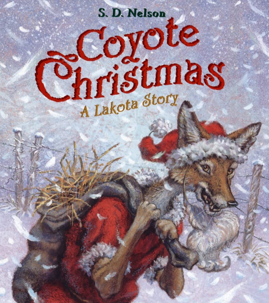 Coyote Christmas: A Lakota Story,New