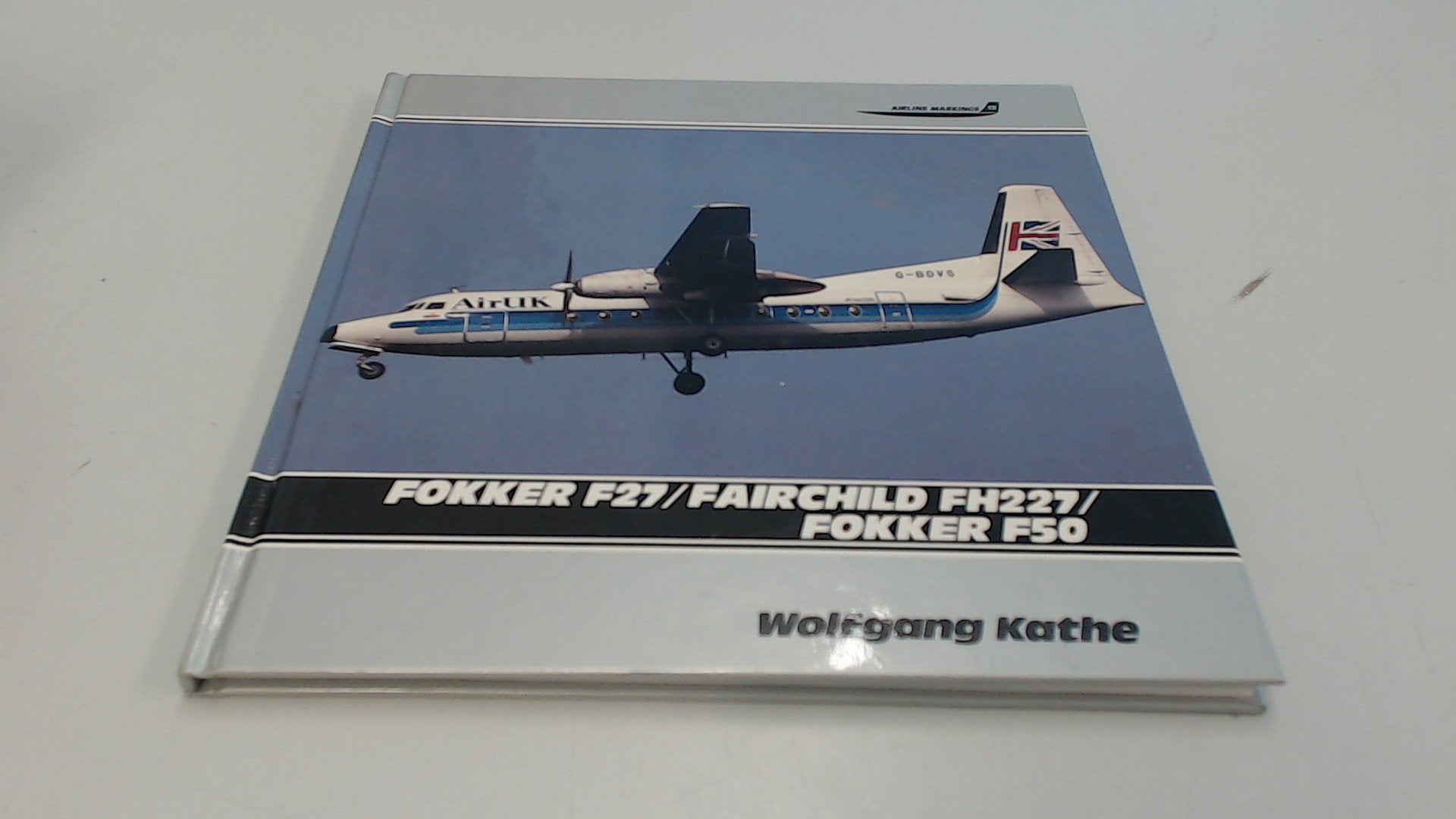 Fokker F27/Fairchild FH227/Fokker F50 (Airline Markings, Vol. 13),Used