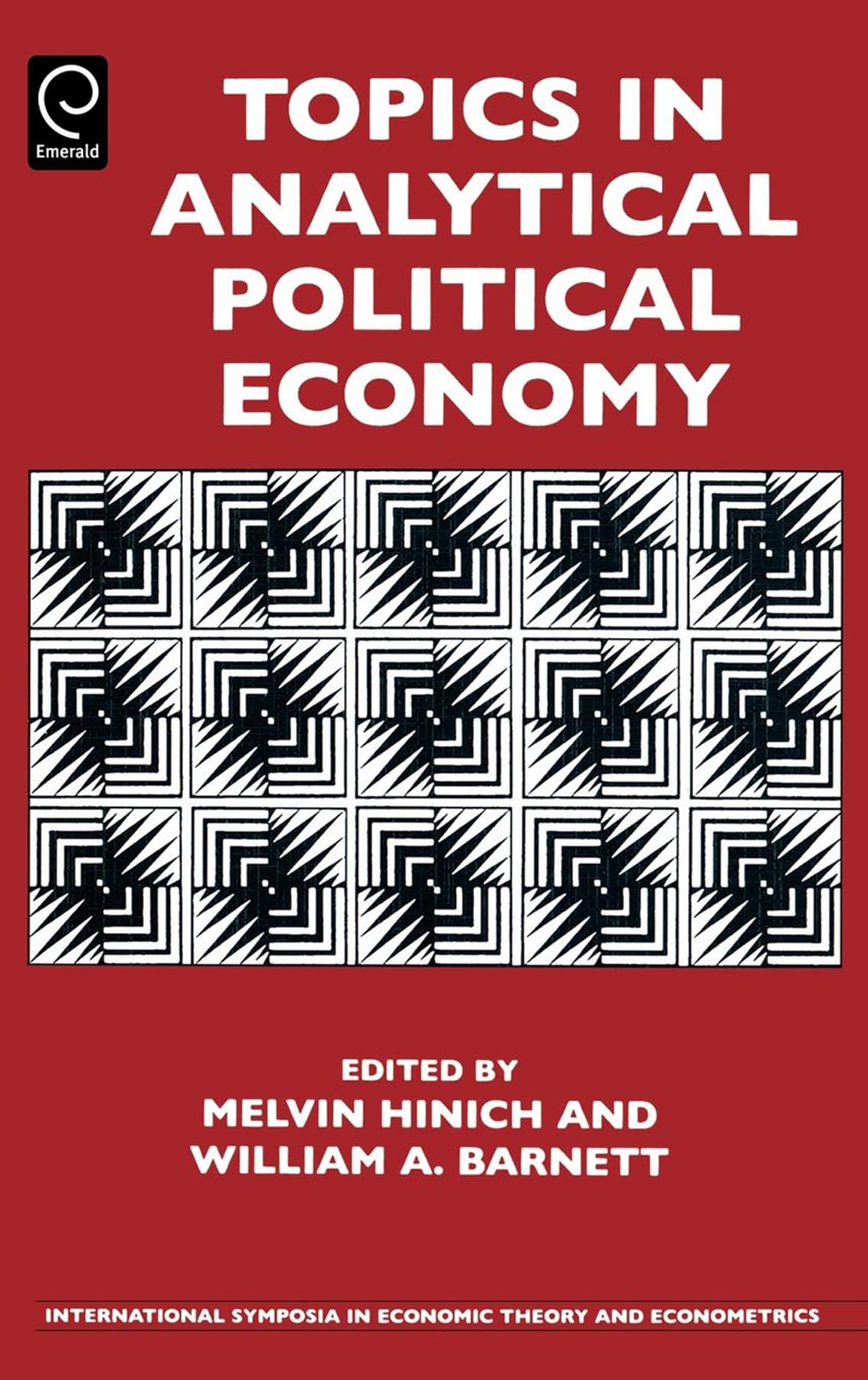 Topics in Analytical Political Economy (International Symposia in Economic Theory and Econometrics, 17),Used