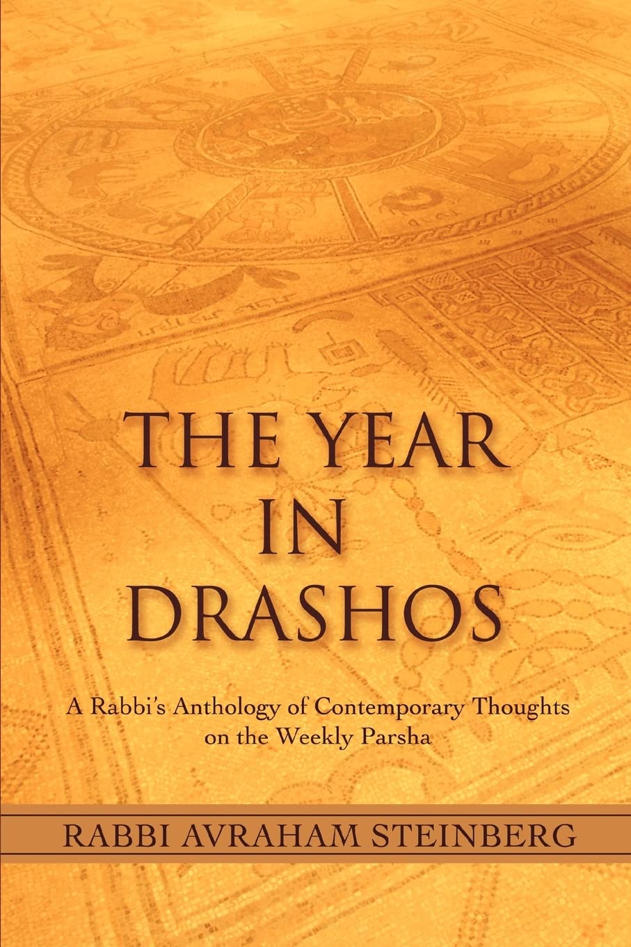 The Year in Drashos: A Rabbis Anthology of Contemporary Thoughts on the Weekly Parsha,Used
