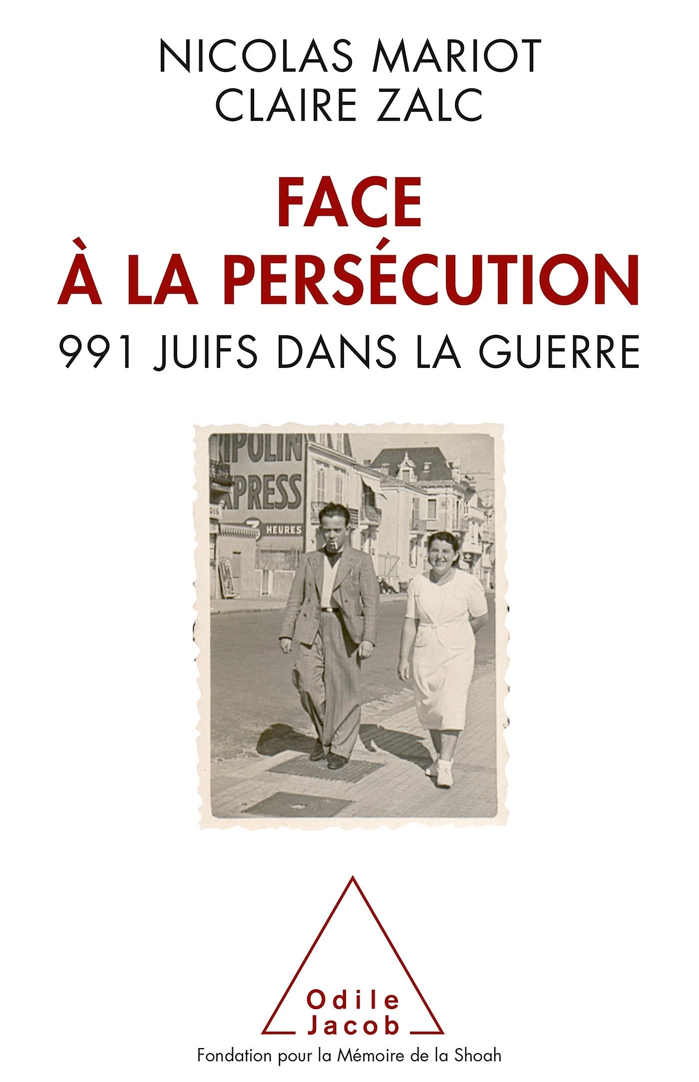 Face la perscution: 991 Juifs dans la guerre,Used