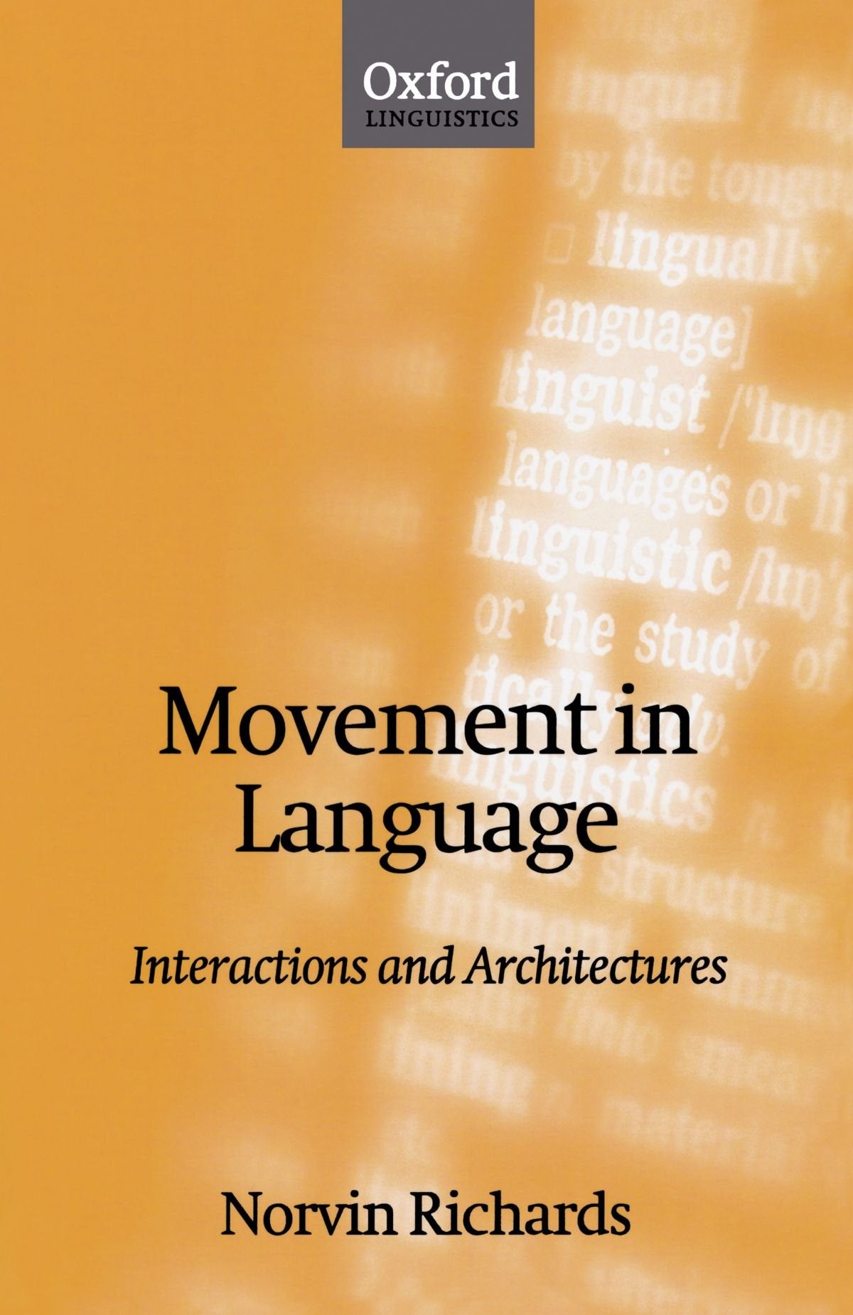 Movement In Language: Interactions And Architectures,Used