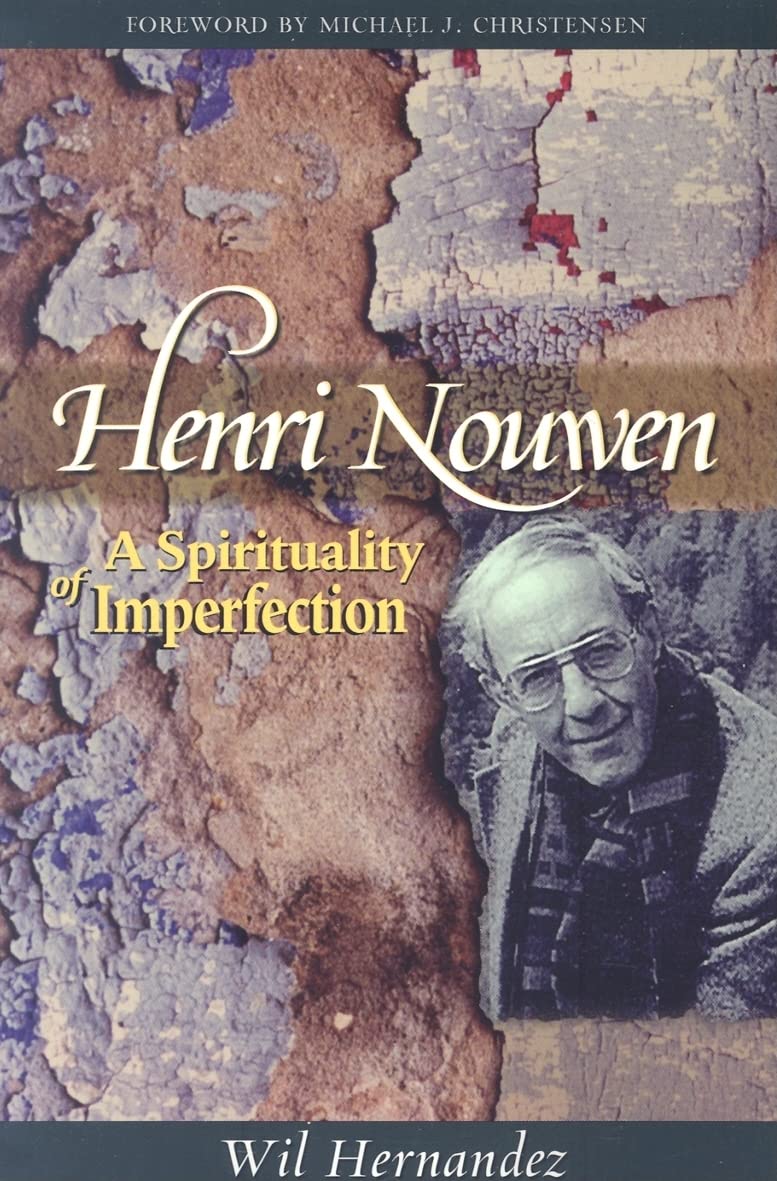 Henri Nouwen: A Spirituality Of Imperfection,Used