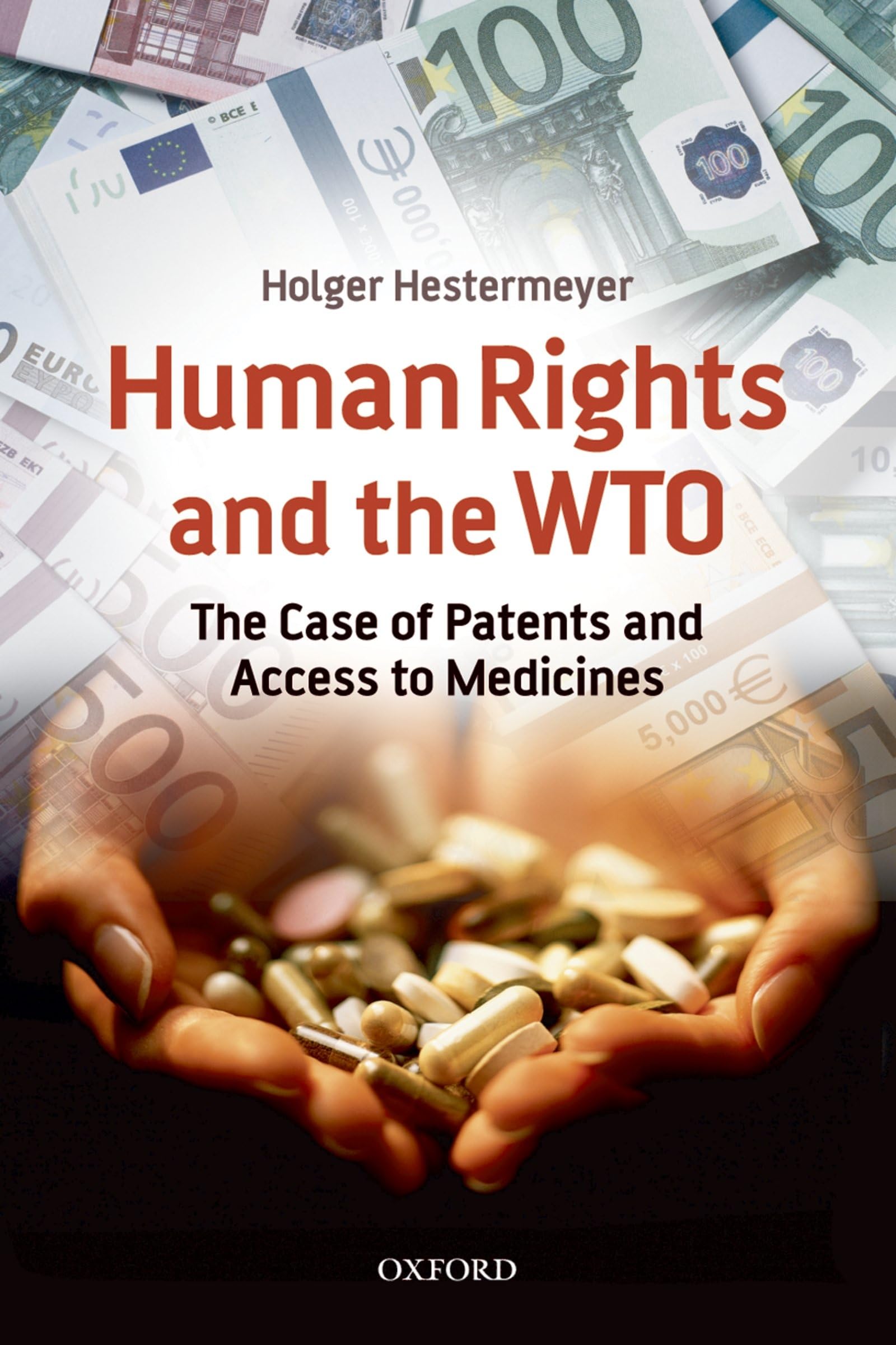 Human Rights and the WTO: The Case of Patents and Access to Medicines (International Economic Law Series),Used