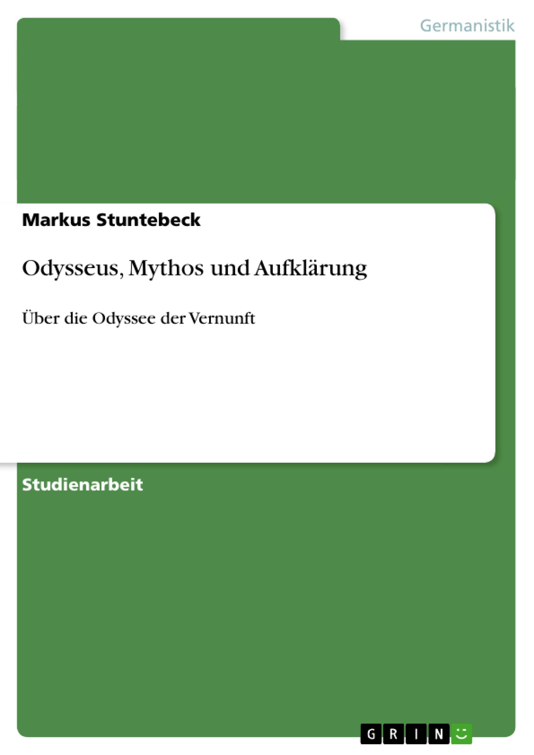 Odysseus, Mythos Und Aufklrung: Ber Die Odyssee Der Vernunft (German Edition),Used