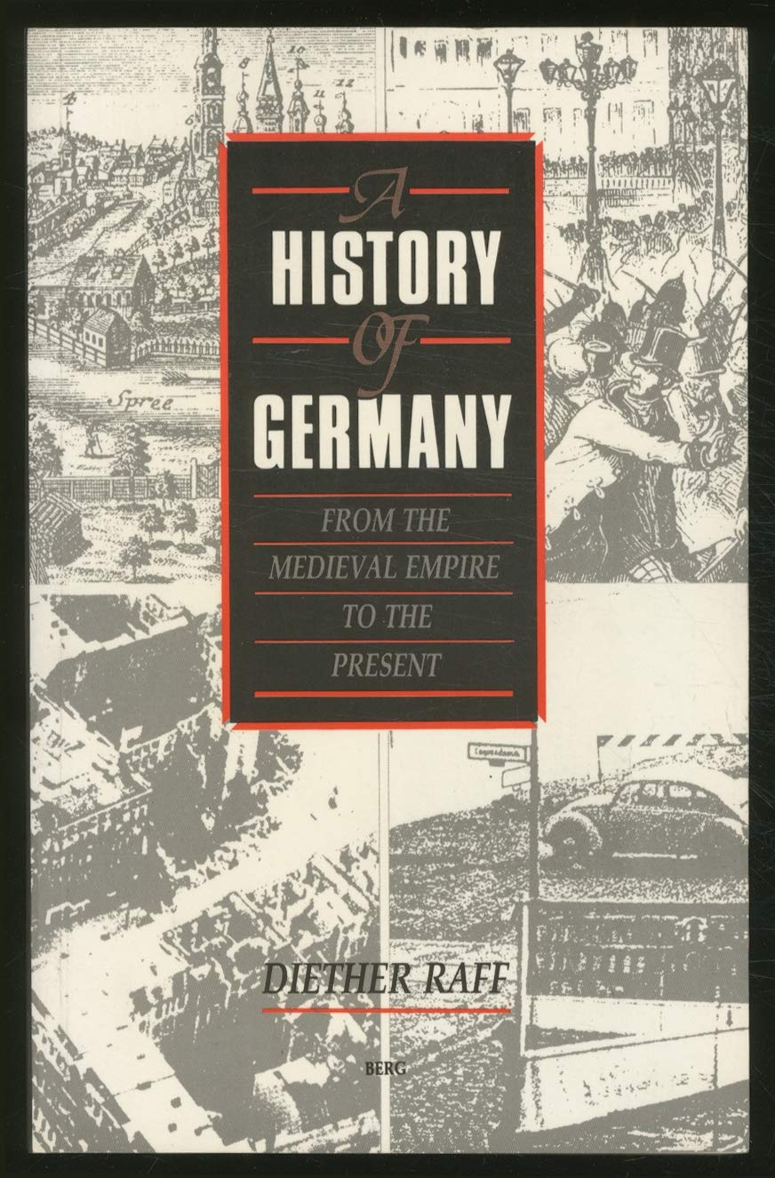 A History of Germany from the Medieval Empire to the Present (English and German Edition),Used