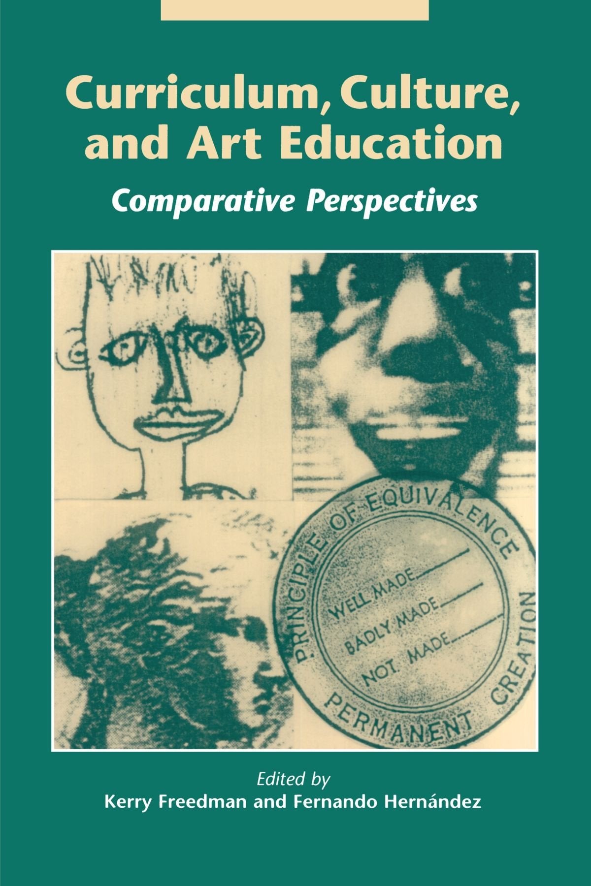 Curriculum, Culture and Art Education: Comparative Perspective (Suny Series, Innovations in Curriculum),Used