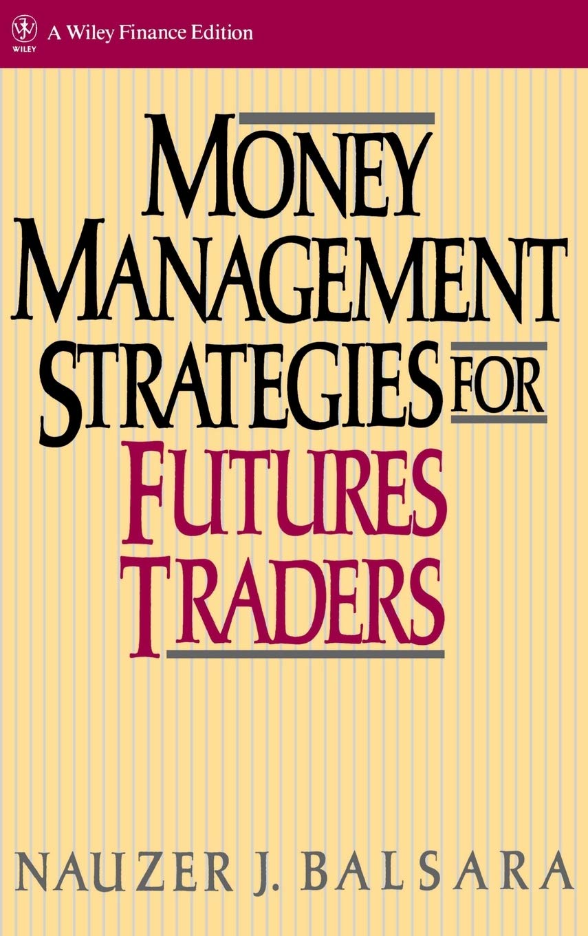 Money Management Strategies for Futures Traders,Used