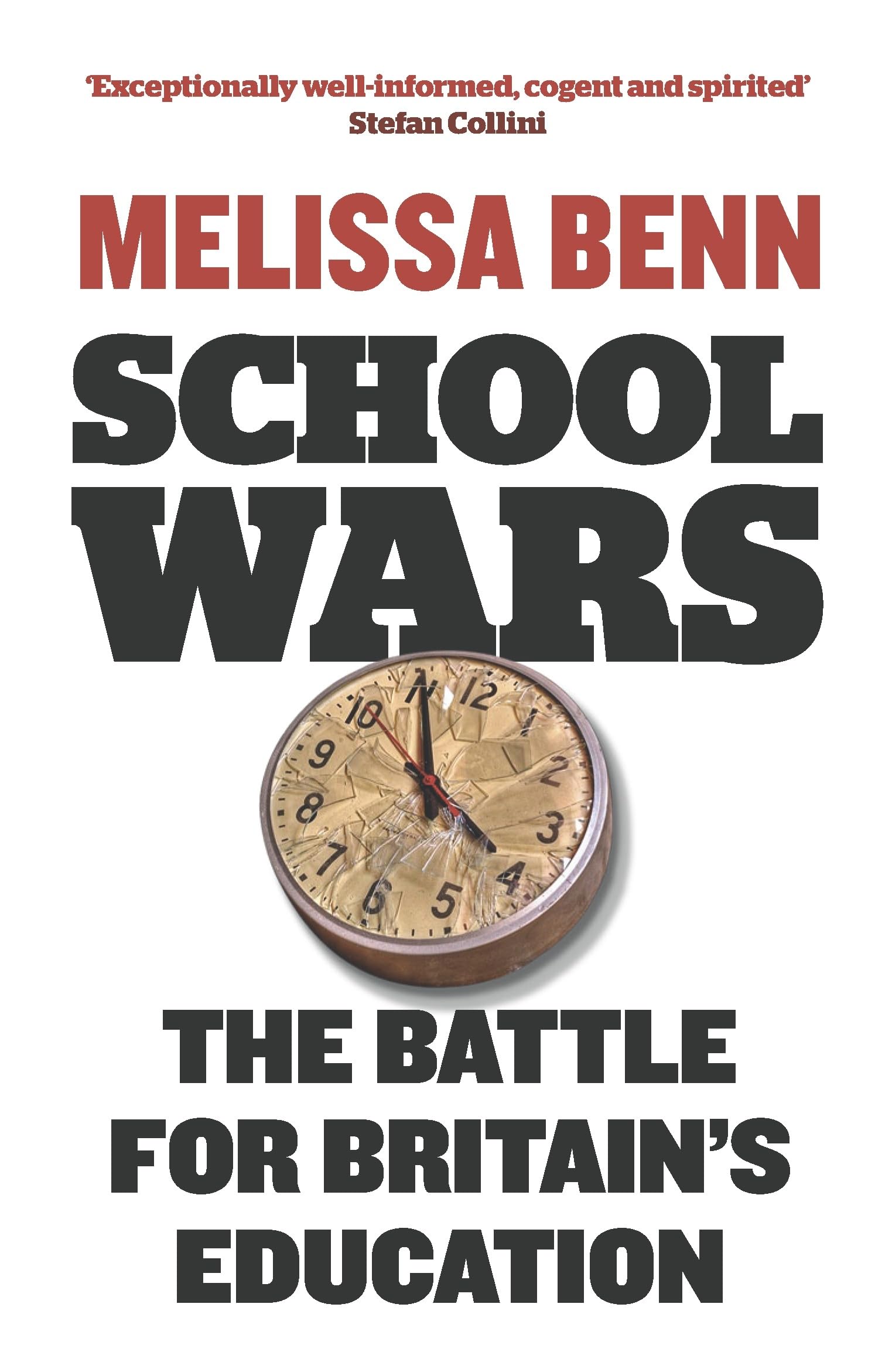 School Wars: The Battle For Britain'S Education,Used