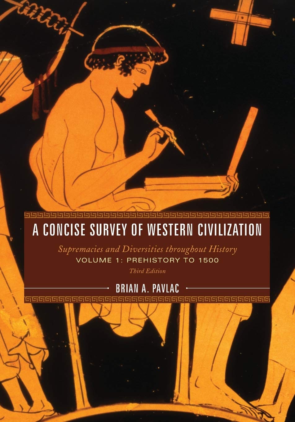 A Concise Survey of Western Civilization: Supremacies and Diversities throughout History (Volume 1: Prehistory to 1500),Used