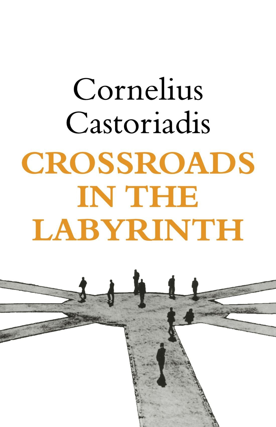 Crossroads In The Labyrinth (Mit Press)