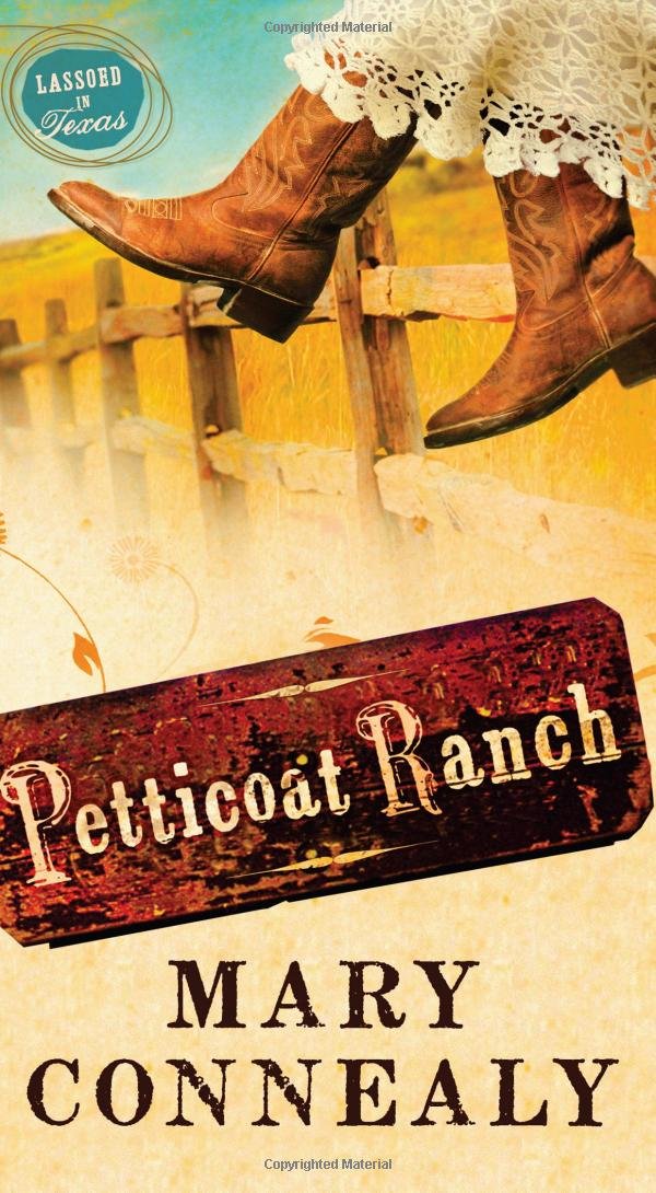 Petticoat Ranch (LASSOED IN TEXAS),Used