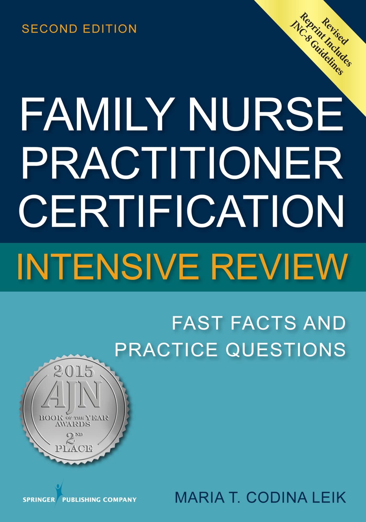 Family Nurse Practitioner Certification Intensive Review: Fast Facts And Practice Questions,New