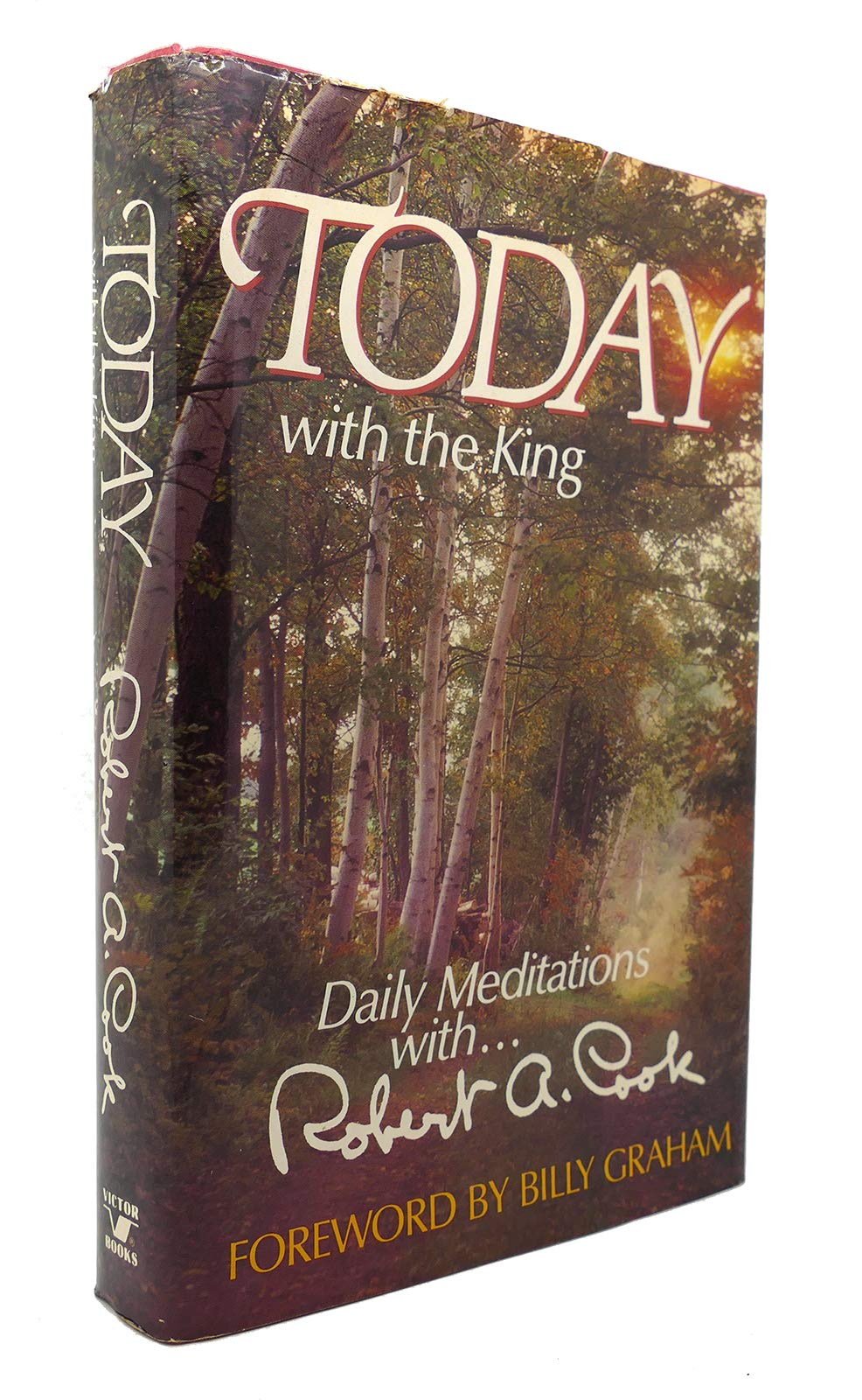 Today with the King: Daily meditations with Robert A. Cook,Used