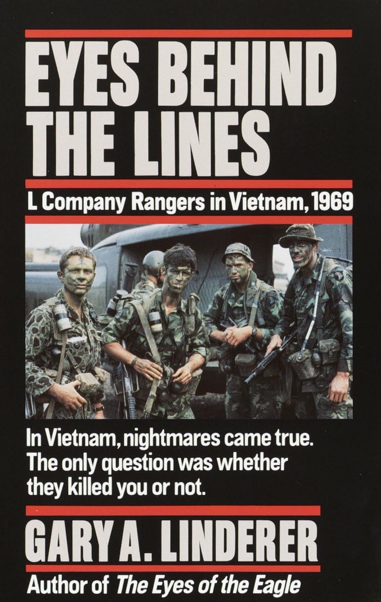 Eyes Behind The Lines: L Company Rangers In Vietnam, 1969,New