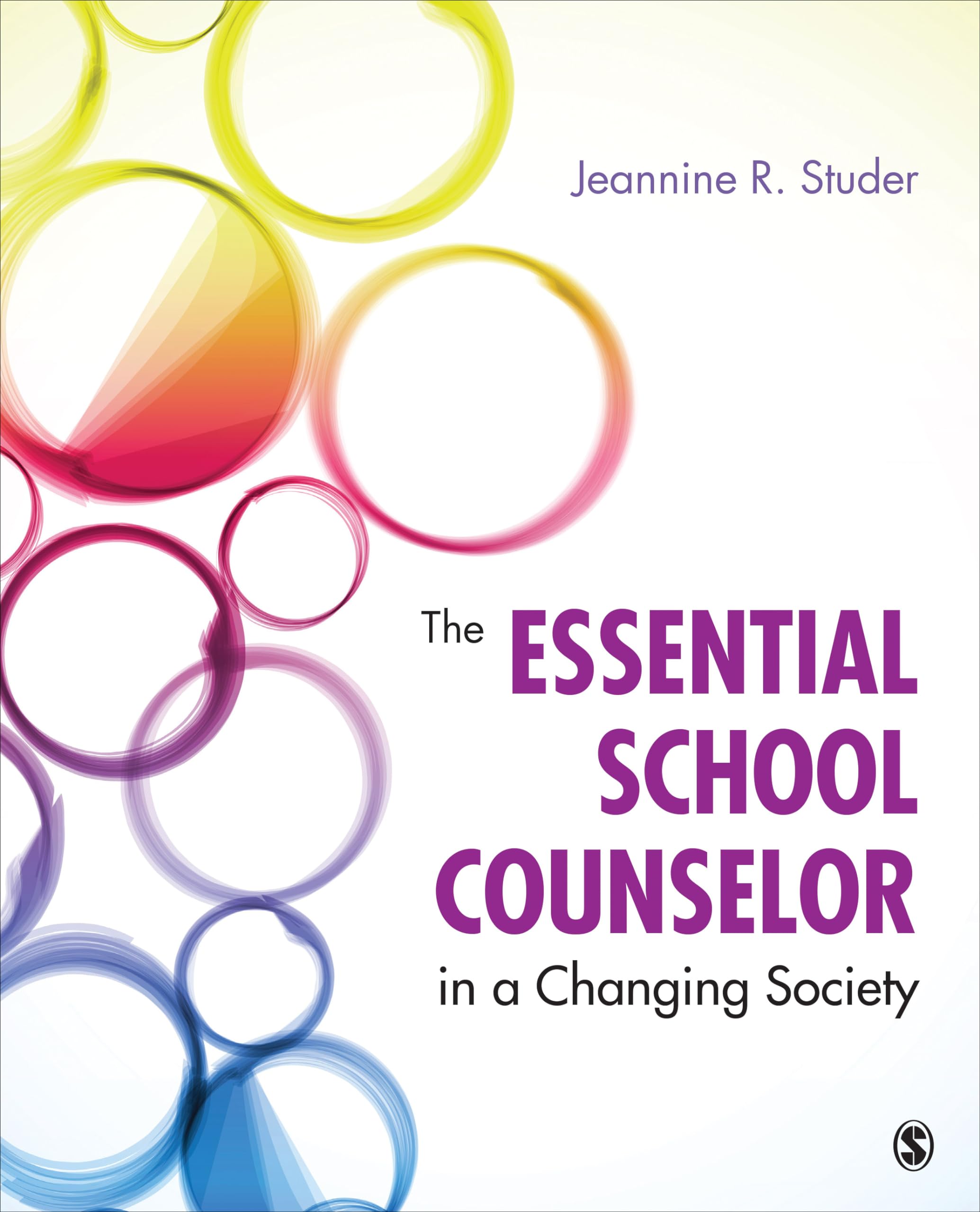 The Essential School Counselor in a Changing Society,Used