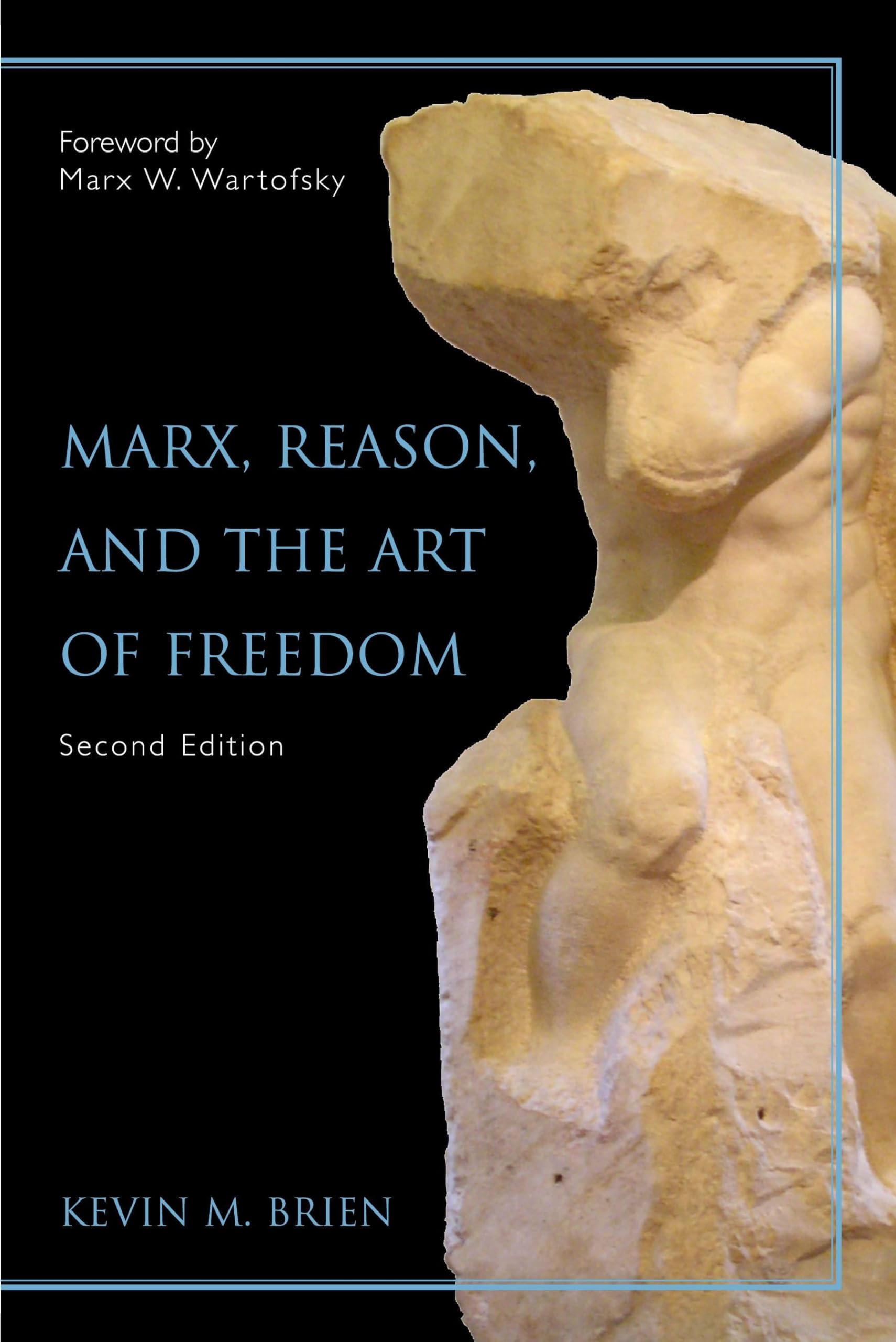 Marx, Reason, And the Art of Freedom,Used