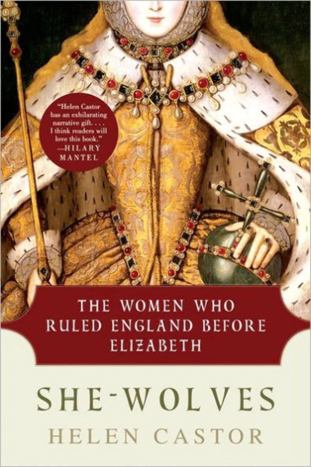SheWolves: The Women Who Ruled England Before Elizabeth,Used