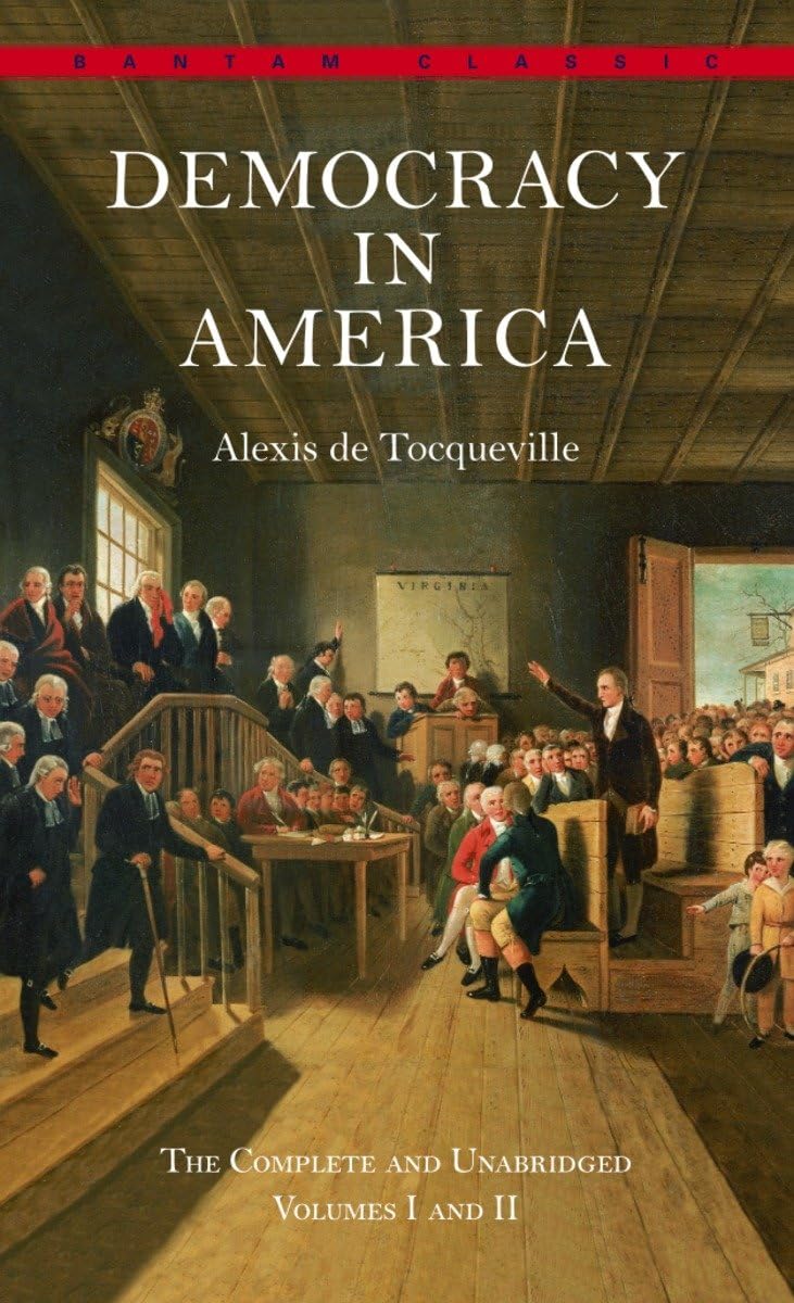 Democracy in America: The Complete and Unabridged Volumes I and II (Bantam Classics),New