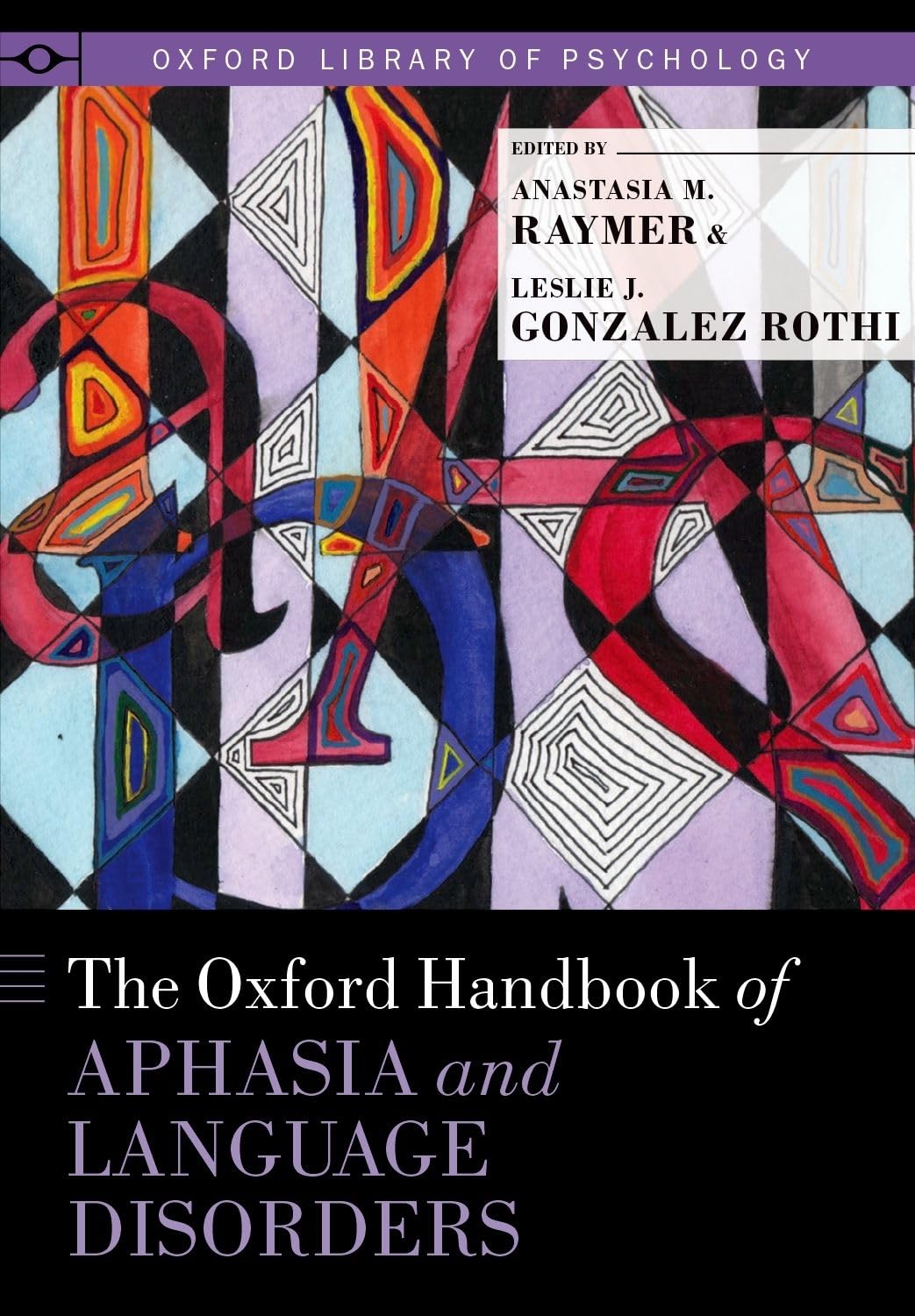 The Oxford Handbook of Aphasia and Language Disorders (Oxford Library of Psychology),Used