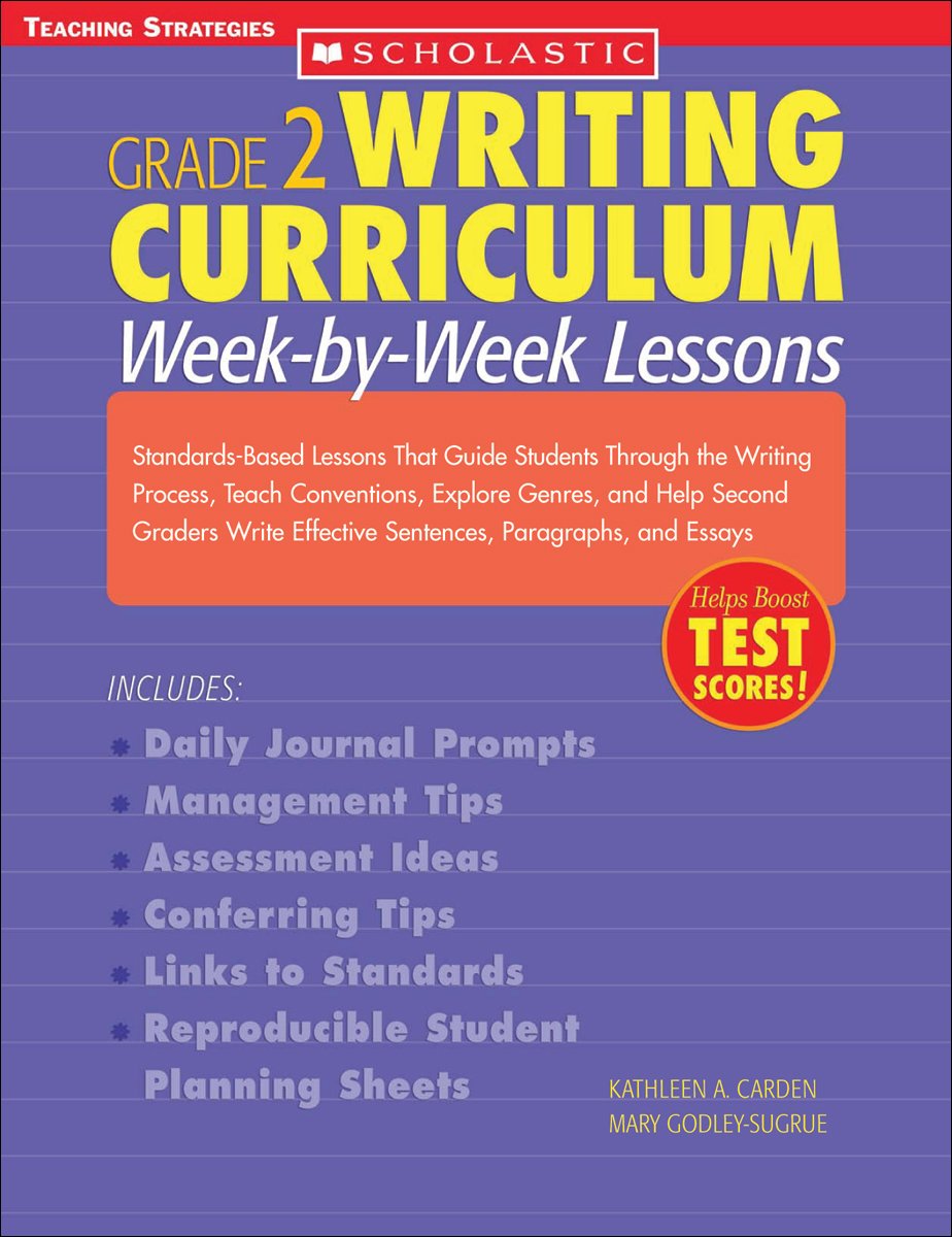 Writing Curriculum WeekByWeek Lessons: StandardsBased Lessons That Guide Students Through the Writing Process, Teach Conventi,Used