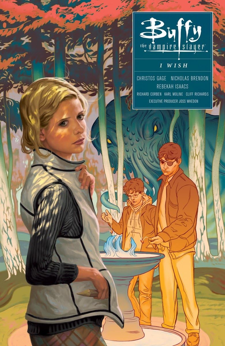 Buffy: Season Ten Volume 2 I Wish (Buffy The Vampire Slayer: Season 10)